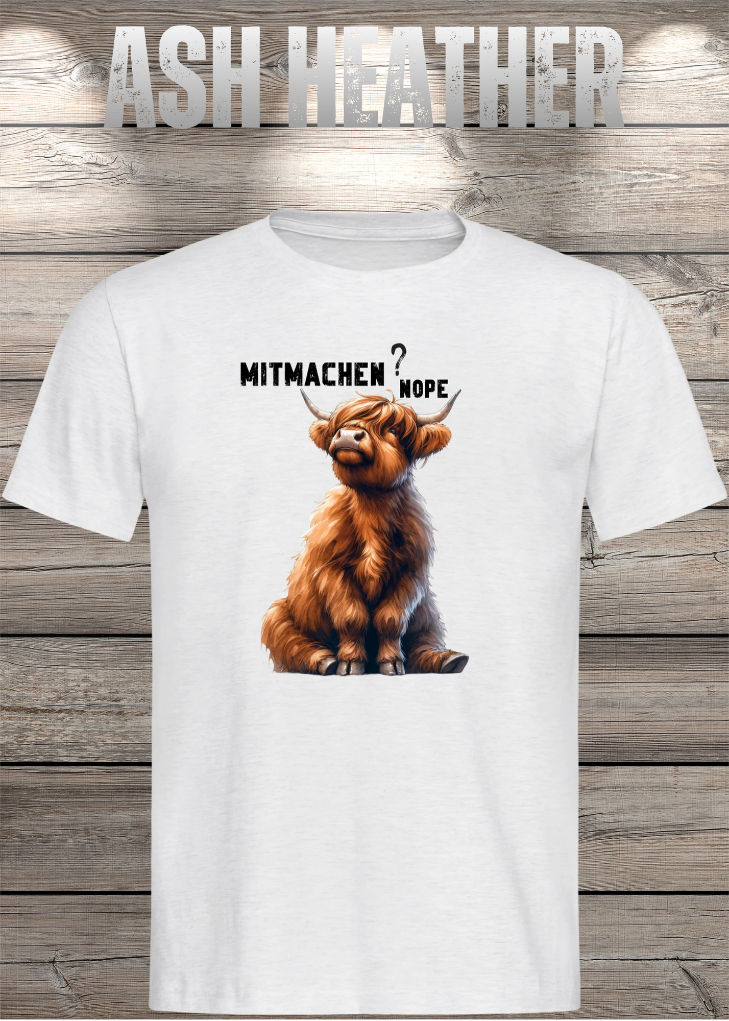 Highland Kuh Unisex T-Shirt Mitmachen? Nope