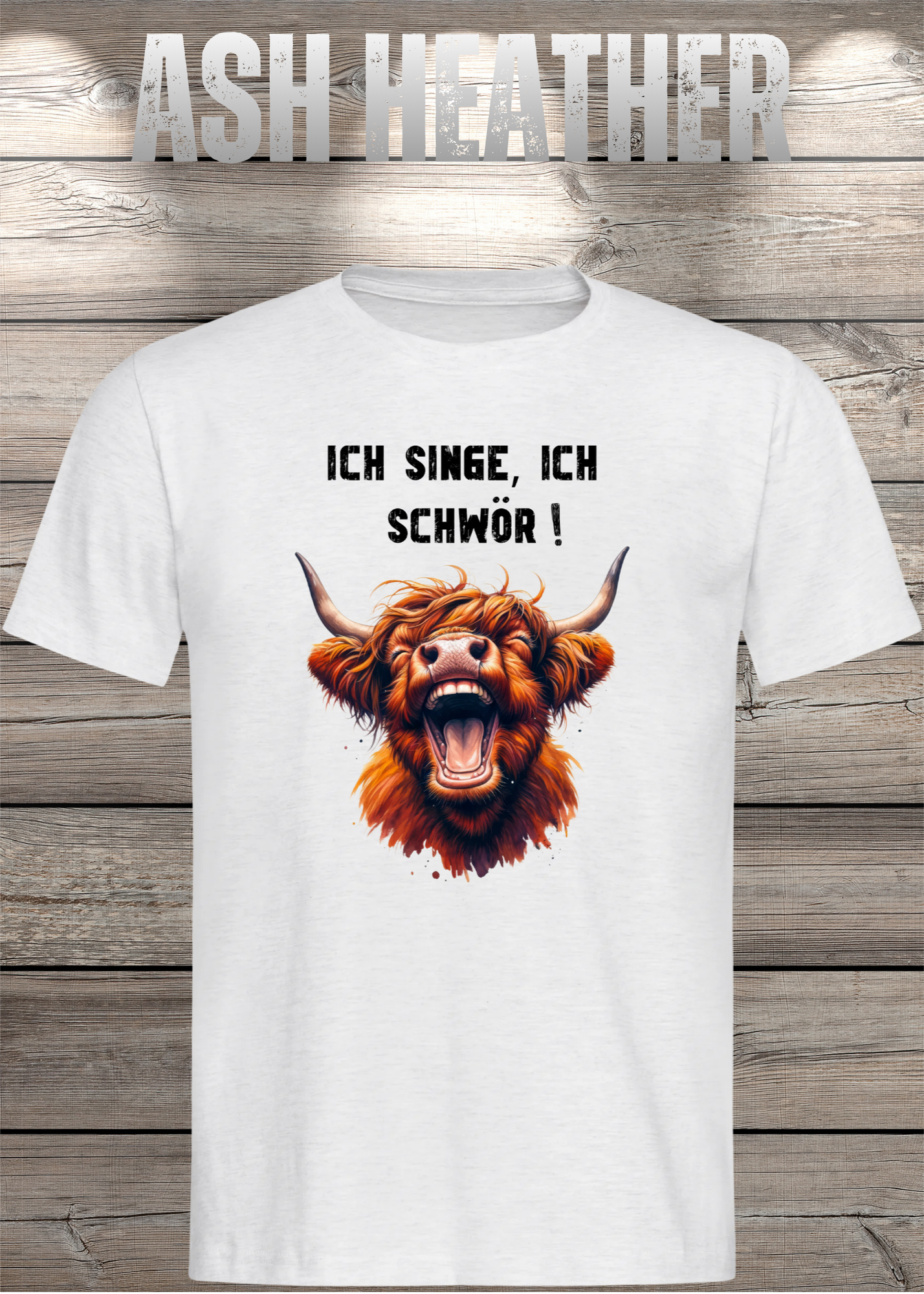 Highland Kuh Unisex T-Shirt - Ich singe, ich schwör! (Spoiler: Sie schreit!)