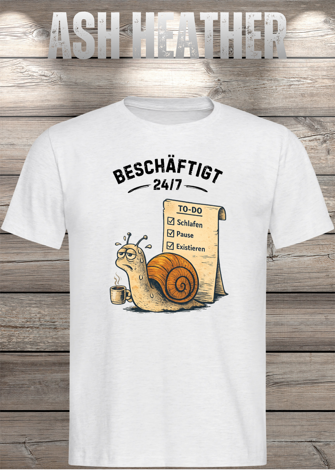 Beschäftigt 24/7 Schnecken T-Shirt in ash heather - Witziges Unisex Shirt