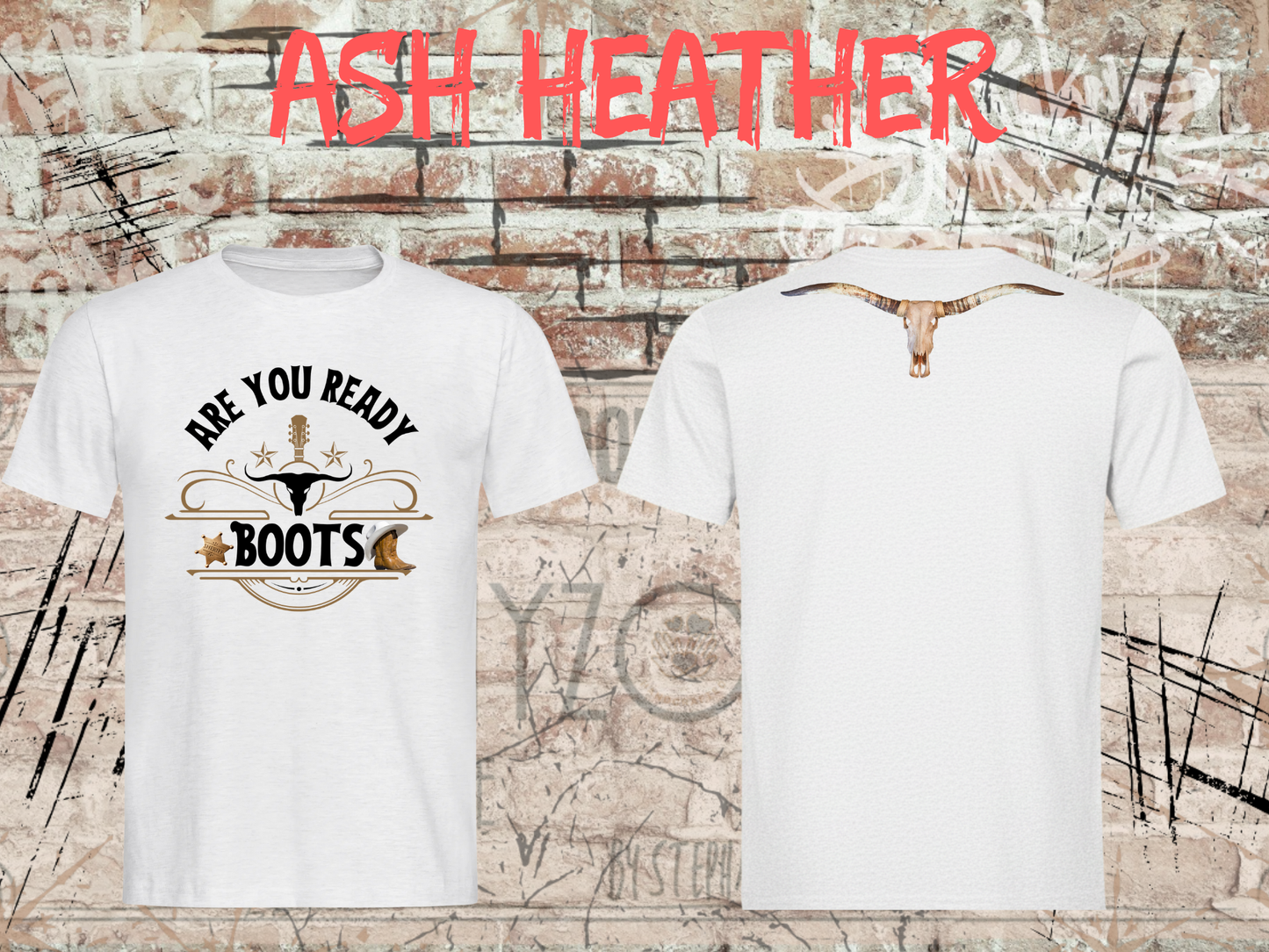 Are You Ready Boots? - Western T-Shirt Cowboy Cowgirl Langhorn