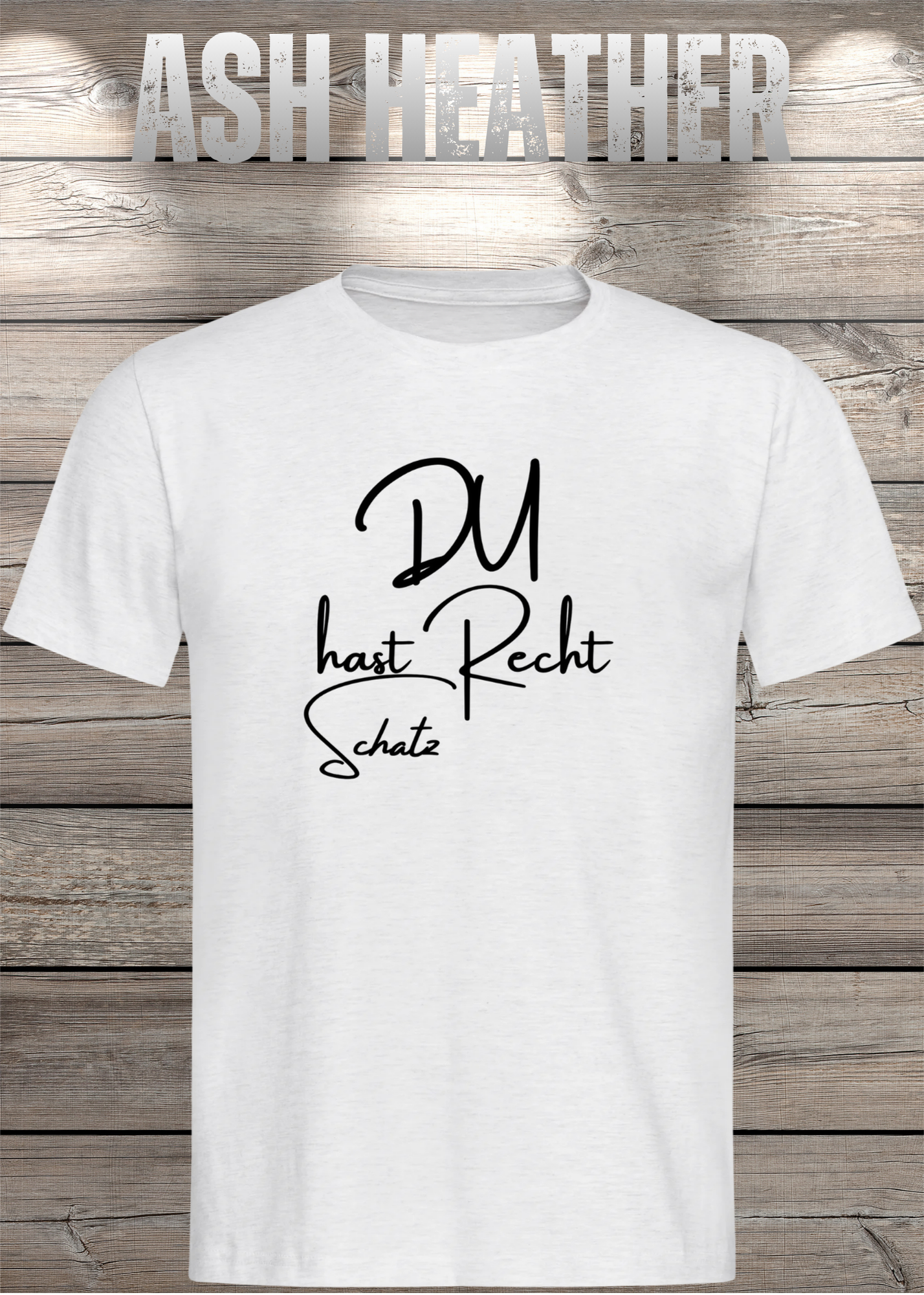 T-Shirt 'Du hast Recht Schatz' - Witziges Beziehungs-Shirt für Diplomatische