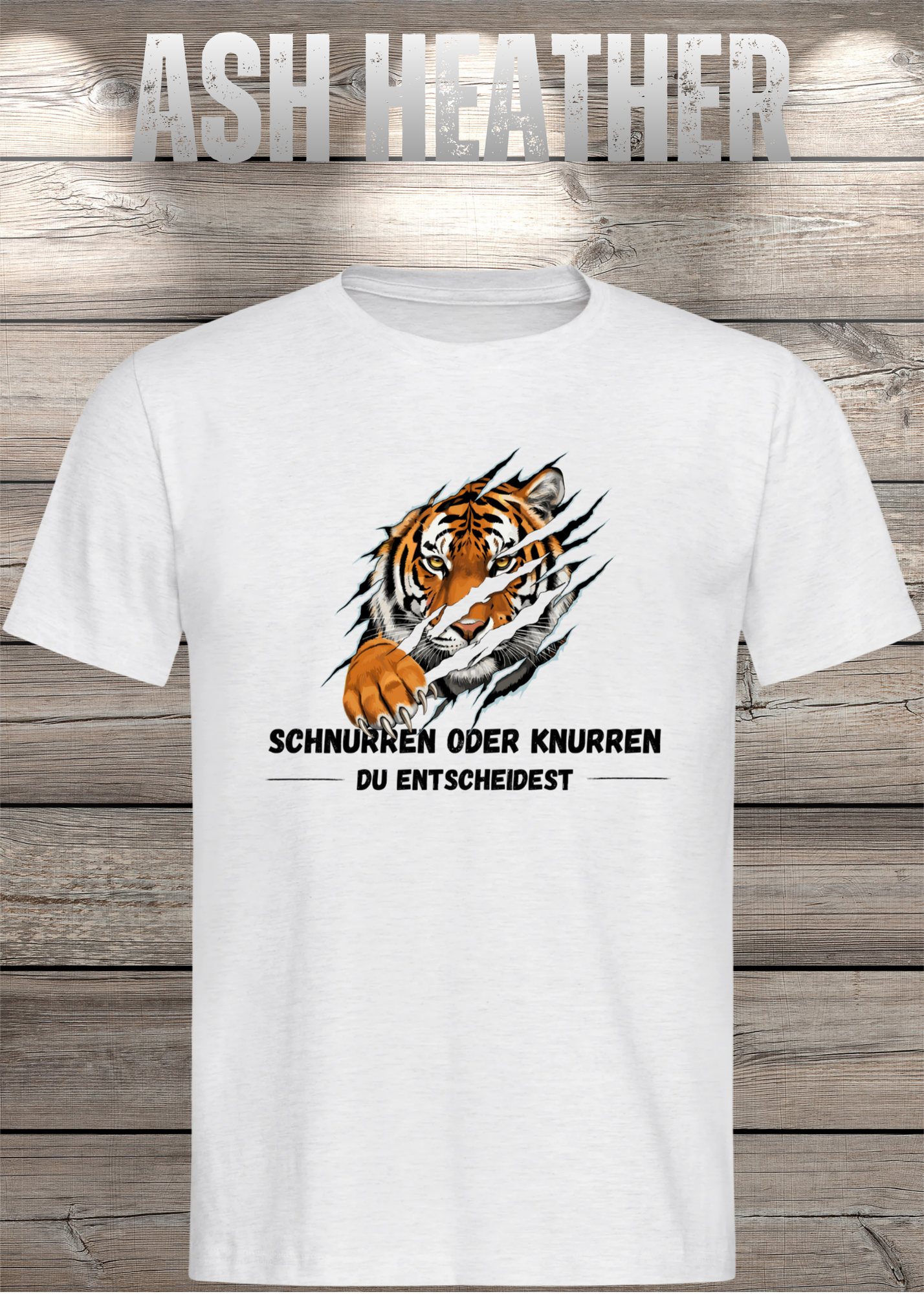 Tiger T-Shirt Unisex - Schnurren oder Knurren Du Entscheidest - Lustiges Raubtier-Shirt
