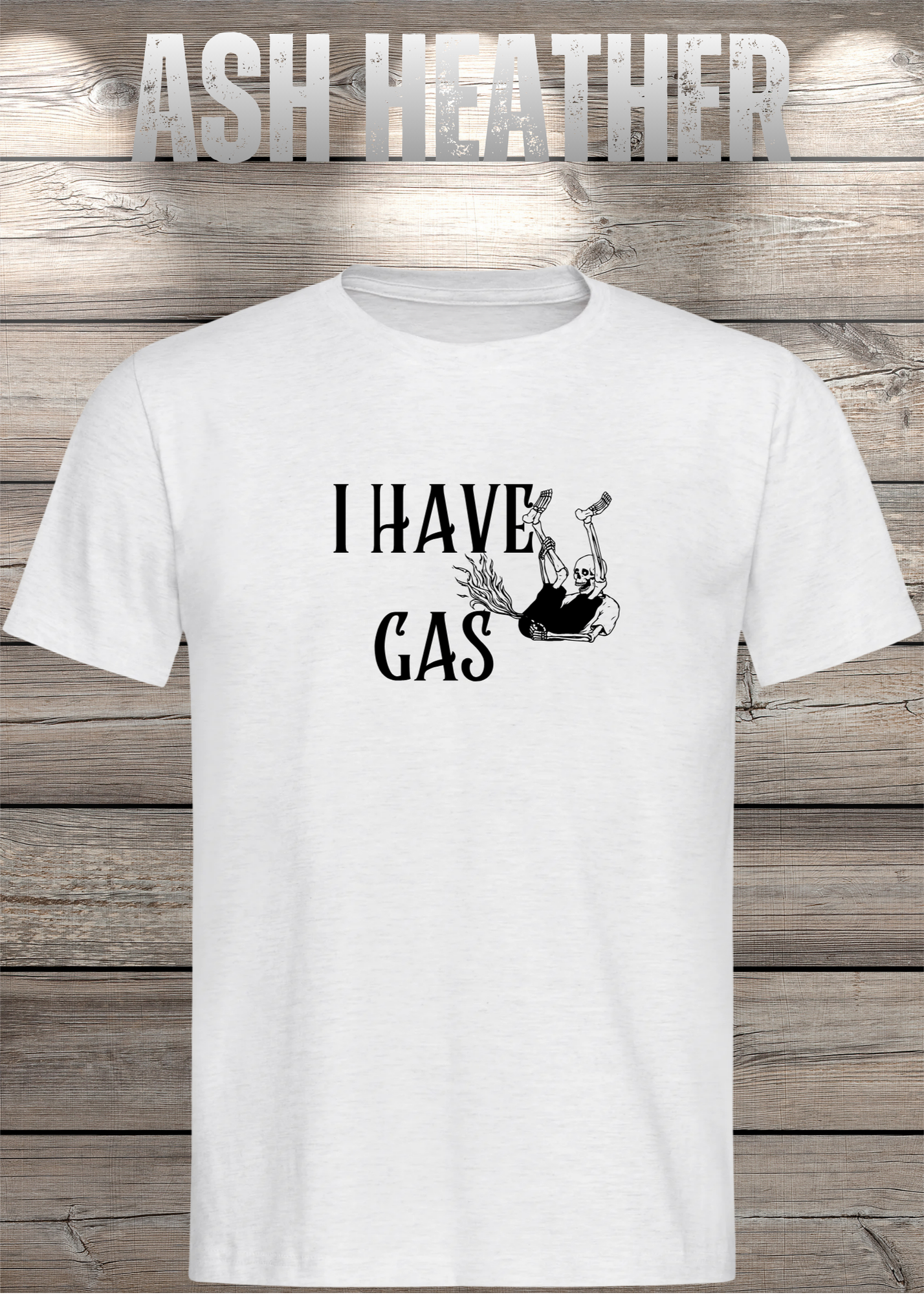T-Shirt 'I Have Gas' - Sarkastisches Pupsen-Shirt für Ehrliche