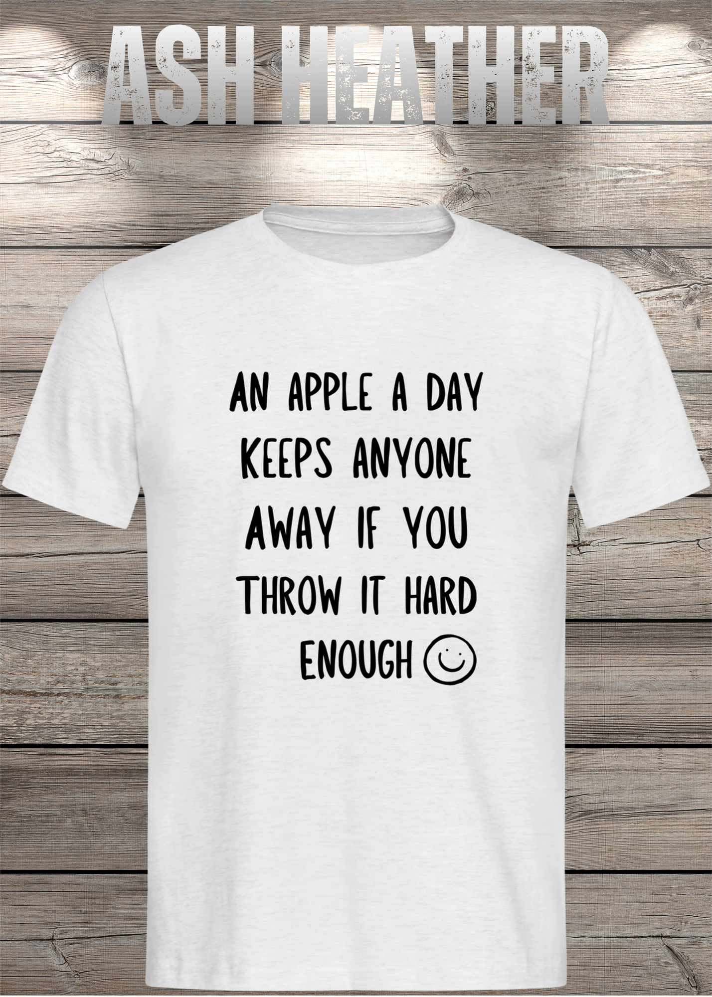 T-Shirt An Apple a Day Keeps Anyone Away - Lustiger Spruch Geschenkidee Geburtstag Unisex