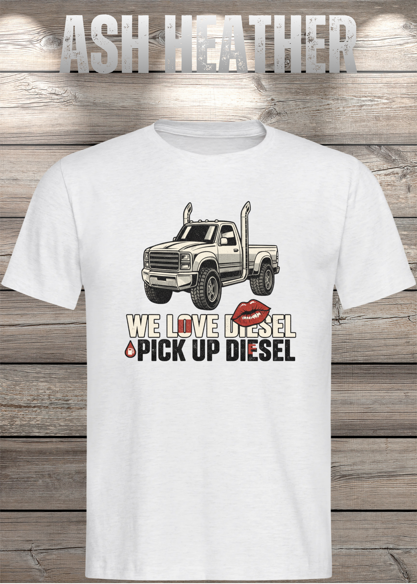 T-Shirt 'WE love Diesel pick up diesel' - Witziges Diesel-Shirt für Pickup-Liebhaber
