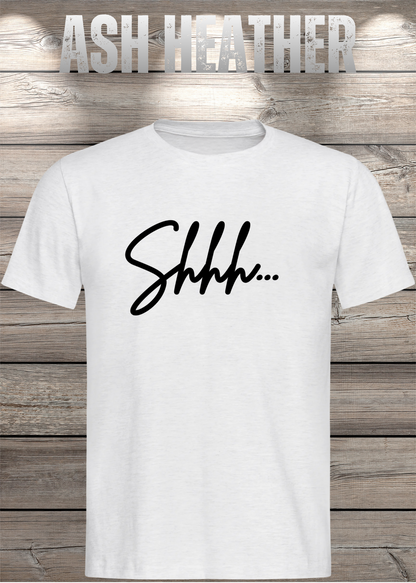 T-Shirt Shhh... in Ash Heather.