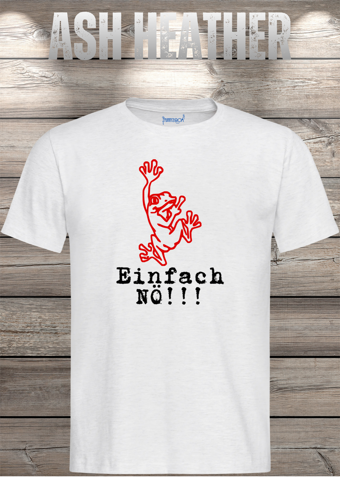 T-Shirt Einfach NÖ!!! Lustige Sprüche Geschenkidee Geburtstag Freizeit Frosch Unisex viele Farben