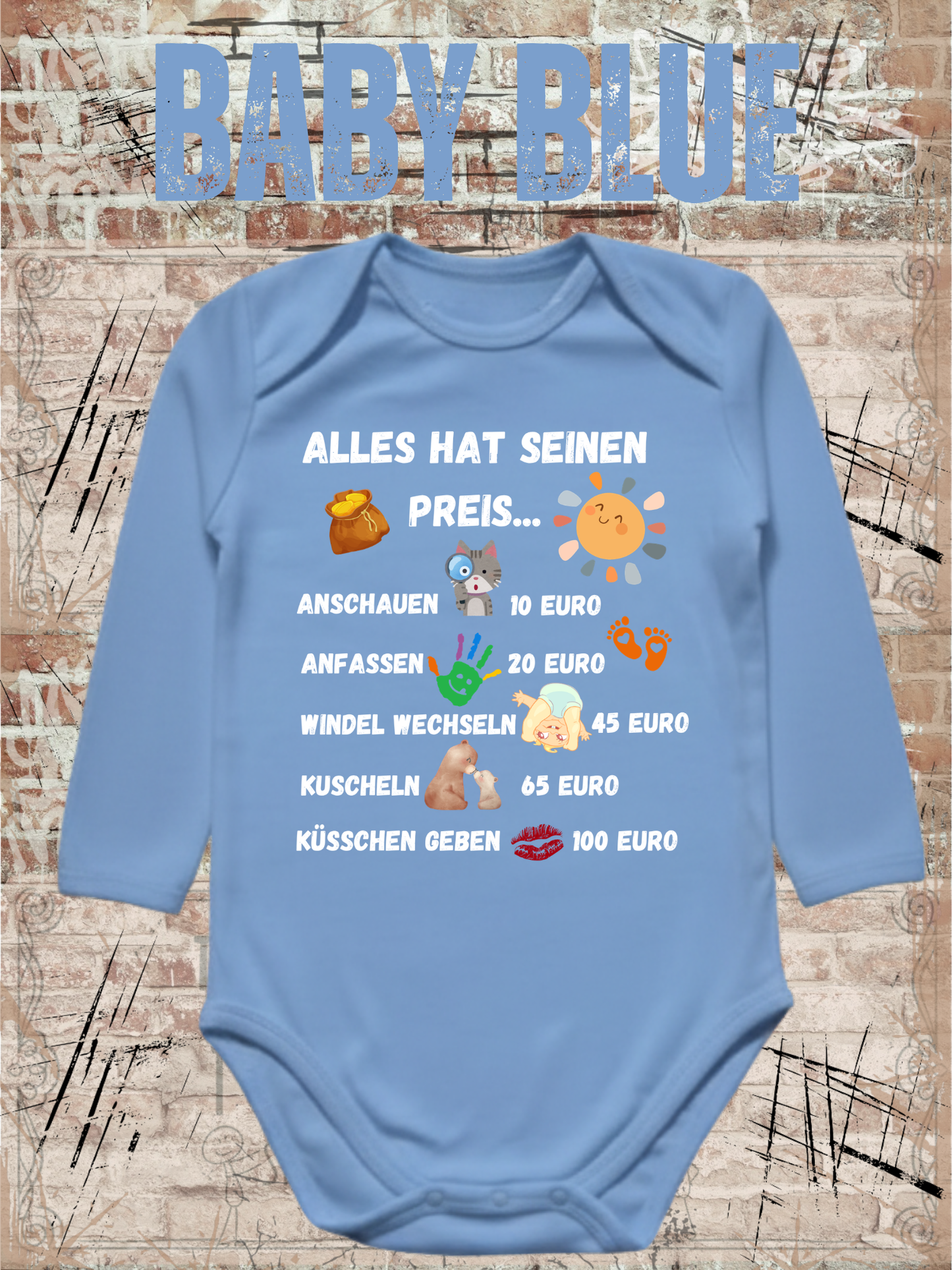 Alles Hat Seinen Preis Baby Body | Lustiger Baby Body mit Humor Spruch Geschenk zur Geburt