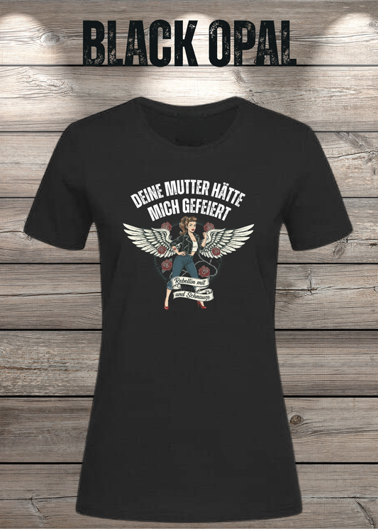 Deine Mutter hätte mich gefeiert - Witziges Geschenk