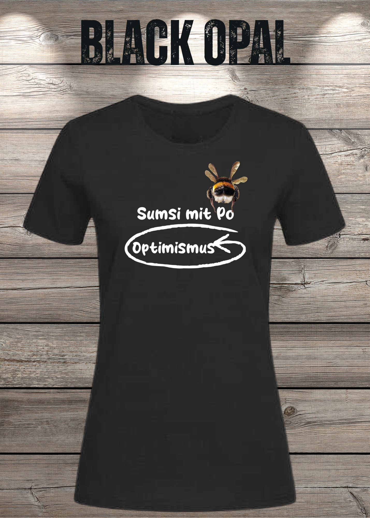 Damen T-Shirt Sumsi mit Po heißt umgekehrt Optimismus - Lustiges Wortspiel Shirt