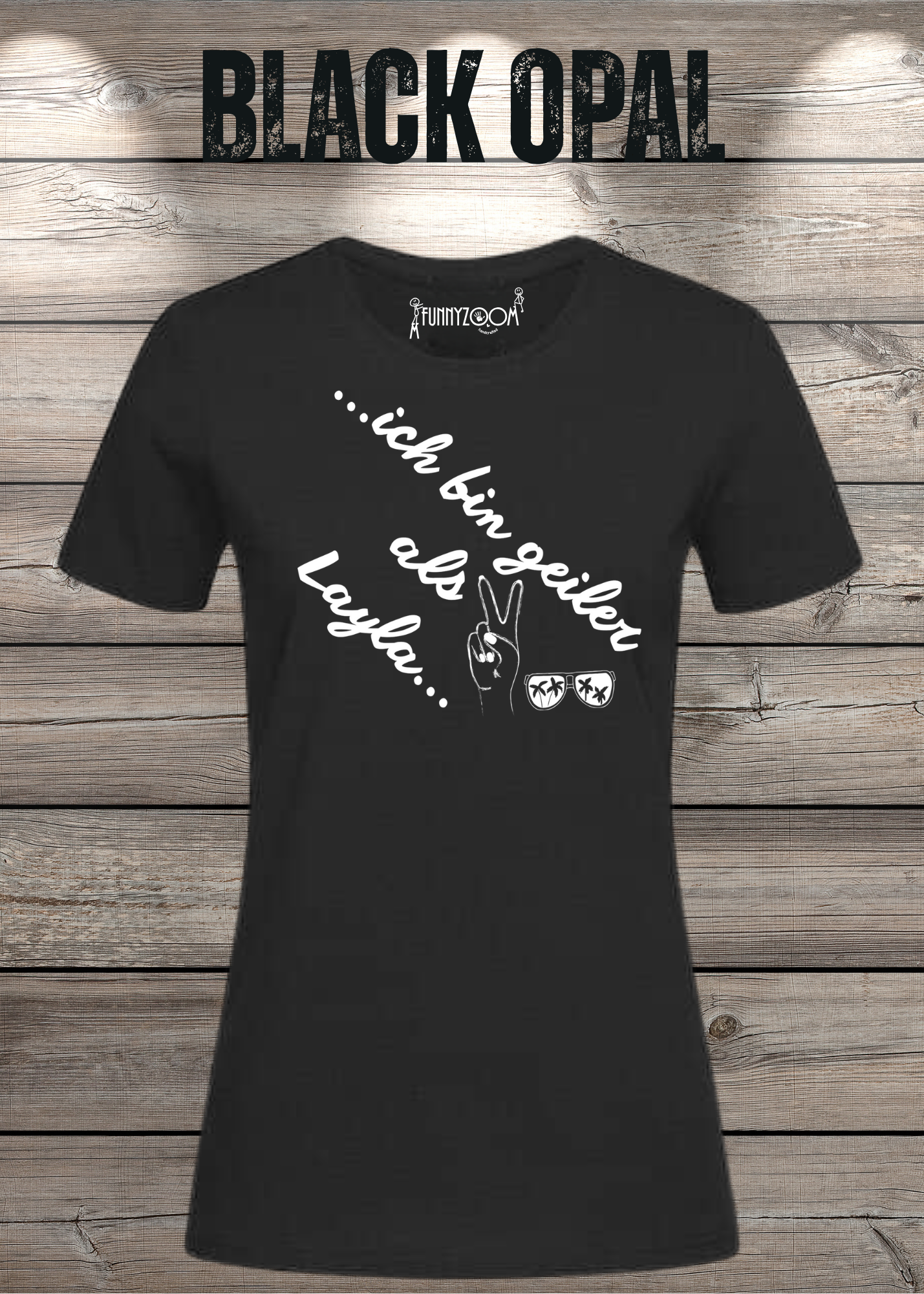 Damen T-Shirt 'Ich bin geiler als Layla' - Witziges Geschenk Selbstbewusstsein