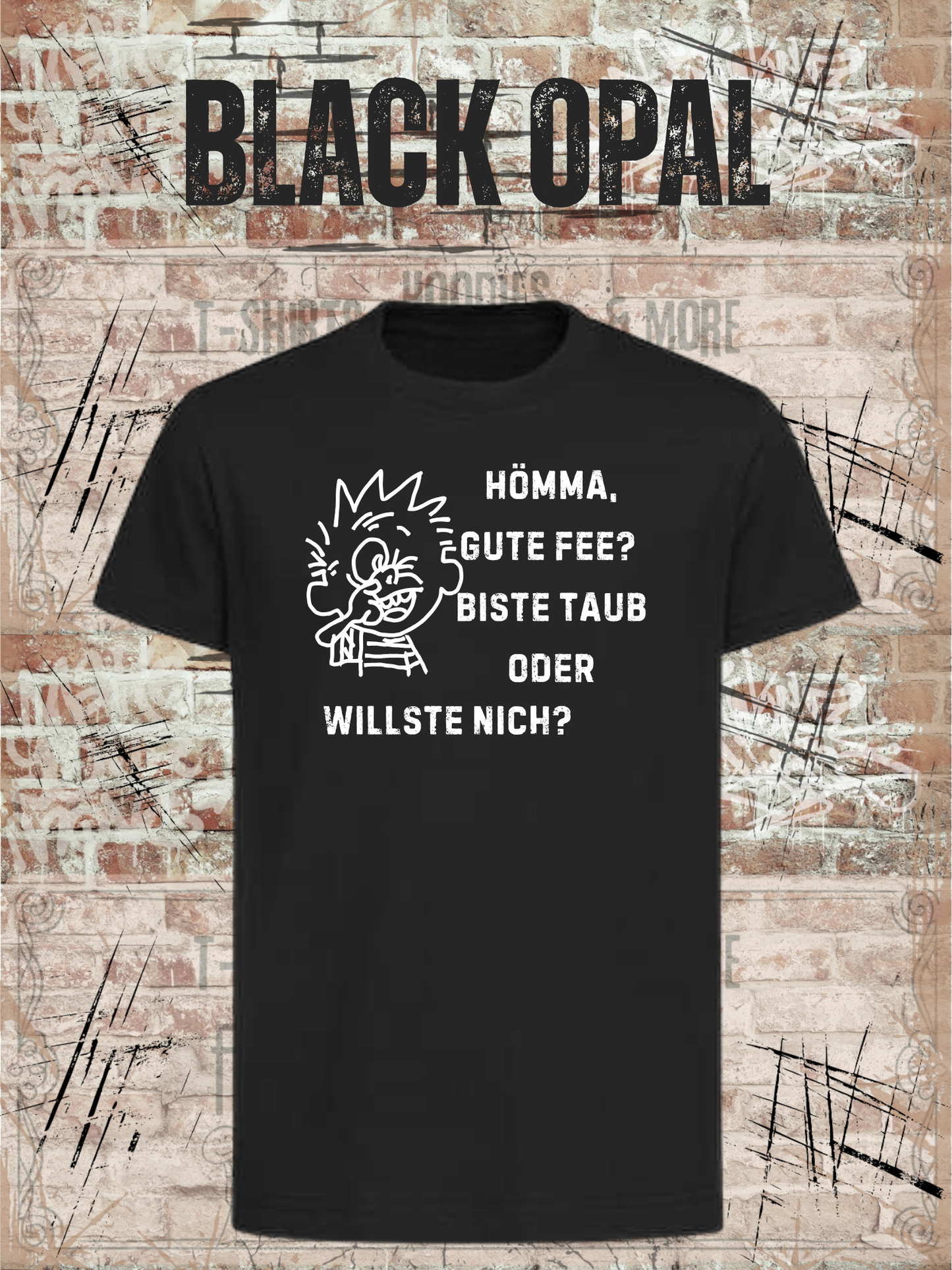 Hömma gute Fee, biste taub oder willste nich? Kinder T-Shirt – Lustiger Ruhrpott Spruch