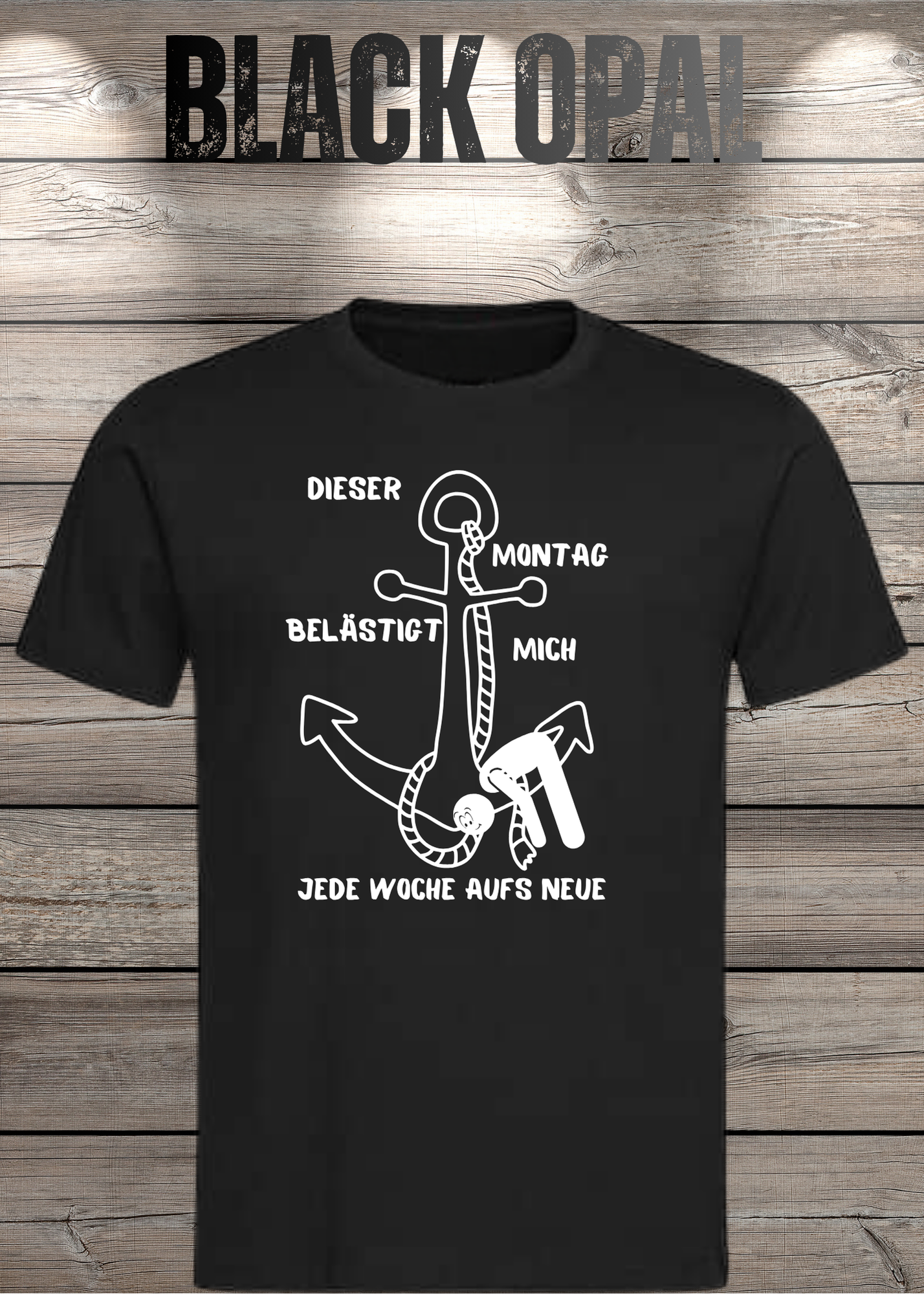 Unisex T-Shirt 'Dieser Montag belästigt mich immer wieder aufs Neue' - Witziges Anti-Montag Shirt