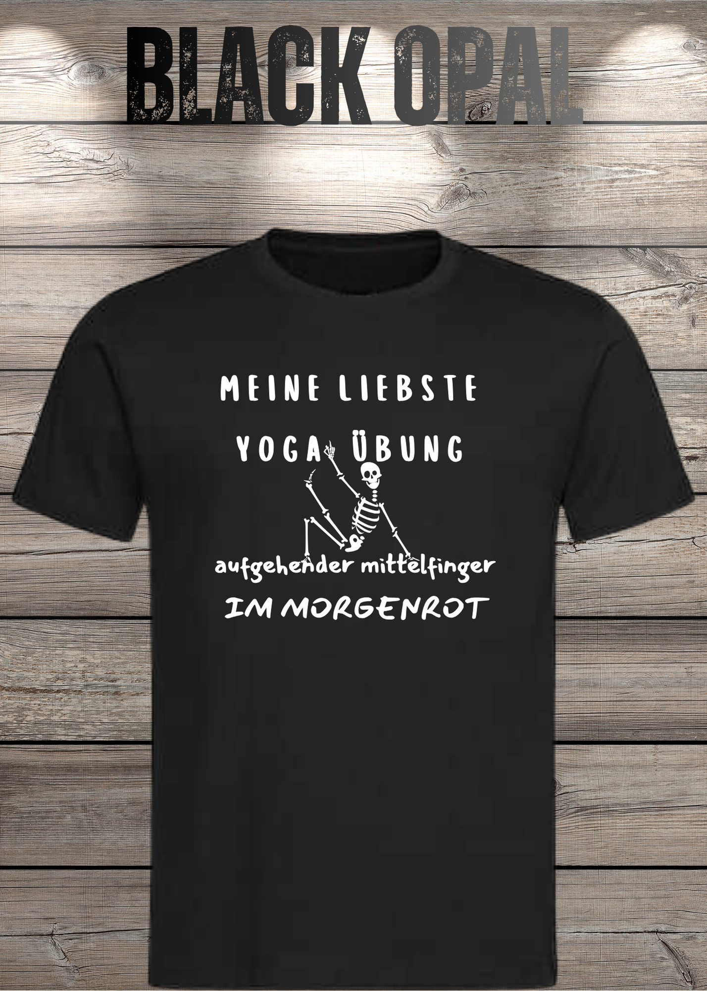 Meine liebste Yoga Übung: Aufgehender Mittelfinger im Morgenrot - Witziges T-Shirt Unisex