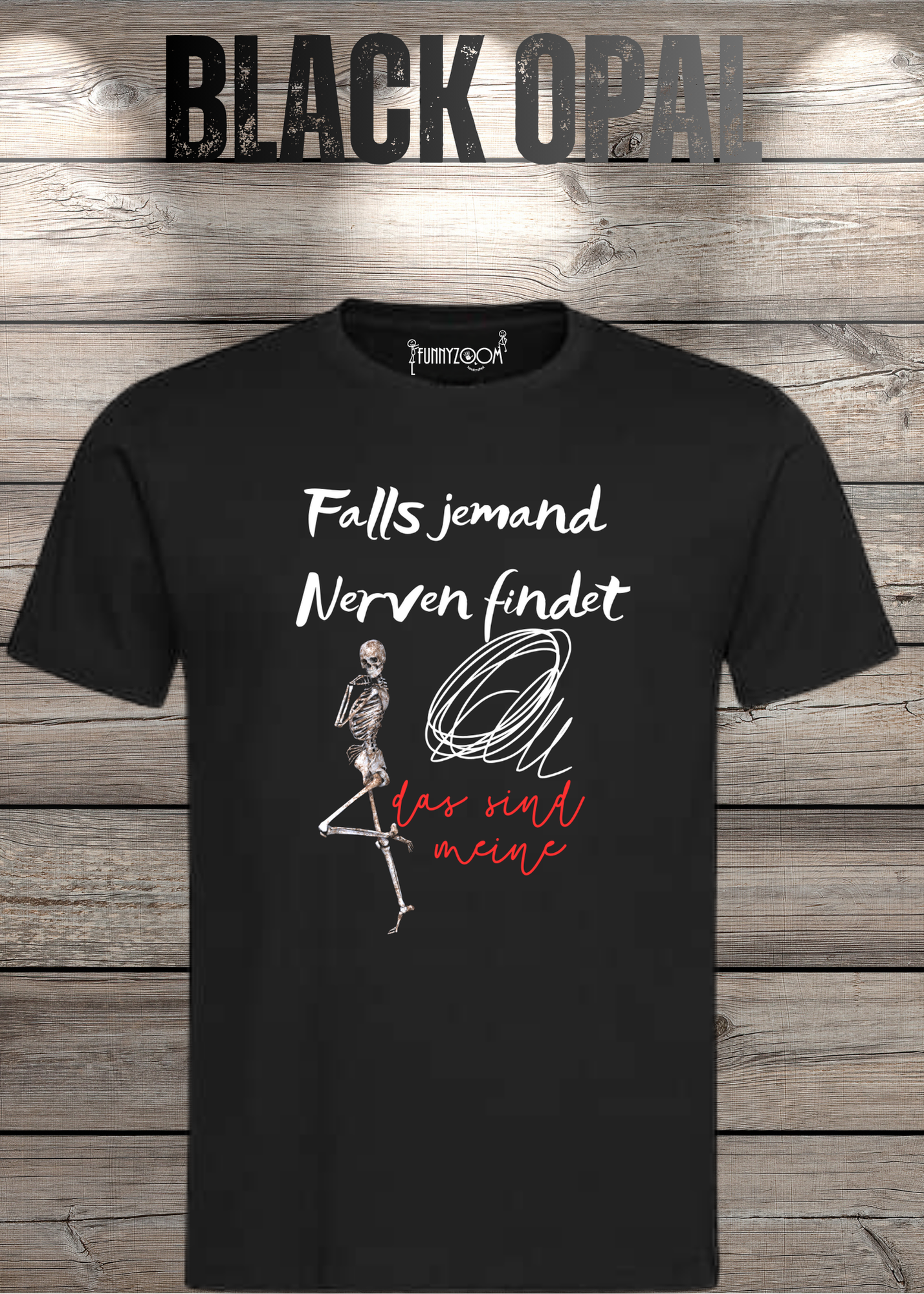 T-Shirt 'Falls jemand Nerven findet das sind meine' - Witziges Geschenk Unisex