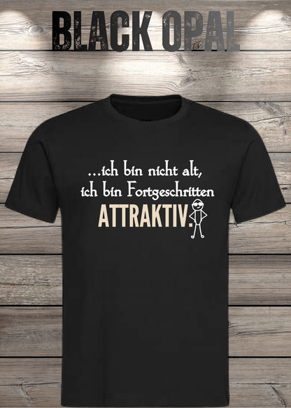 Ich bin nicht alt – ich bin fortgeschritten attraktiv! Herren T-Shirt in Black Opal.