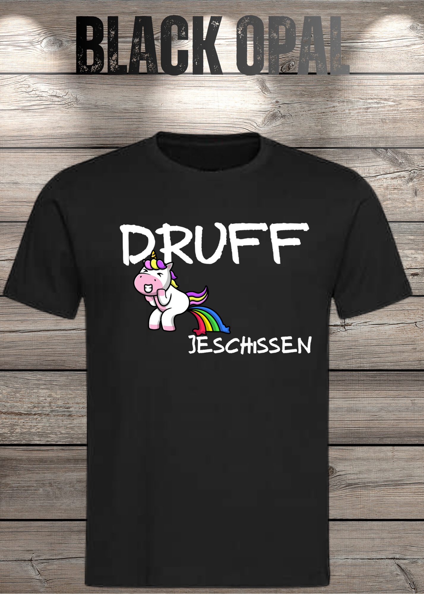T-Shirt Druff jeschissen Einhorn - Lustige Sprüche Geschenkidee Geburtstag Freizeit Unisex