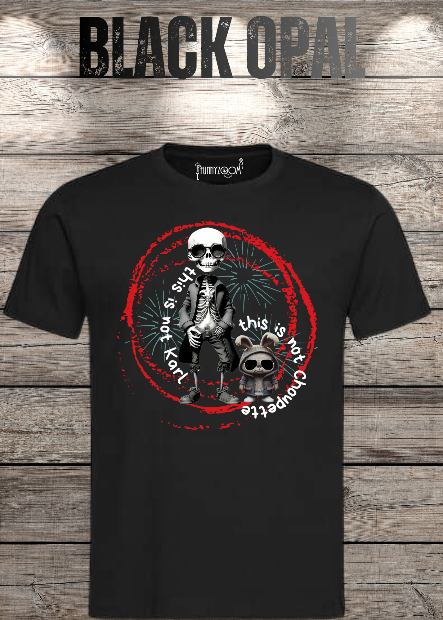 T-Shirt 'This is not Karl this is not Choupette' - Fashion Humor Geschenk Unisex