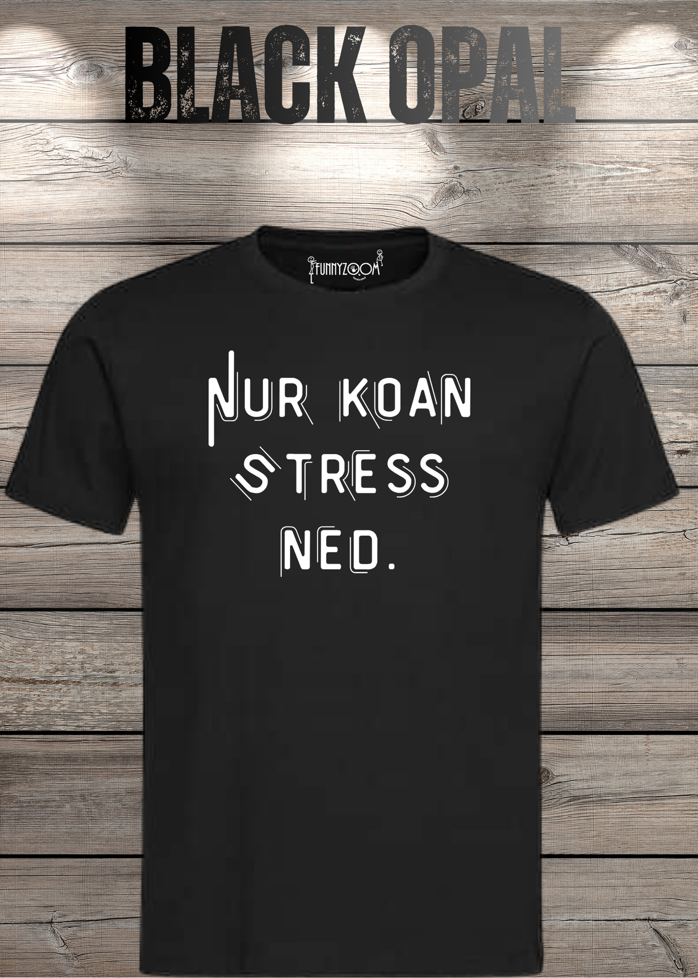 T-Shirt Nur Koan Stress ned - Bayern T-Shirt Lustige Sprüche Geschenkidee - Geburtstag Unisex viele Farben