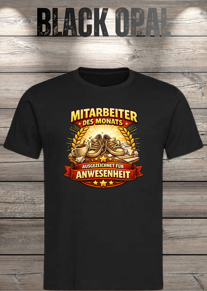 Unisex-T-Shirt „Mitarbeiter des Monats - Ausgezeichnet für Anwesenheit“ in Black Opal.