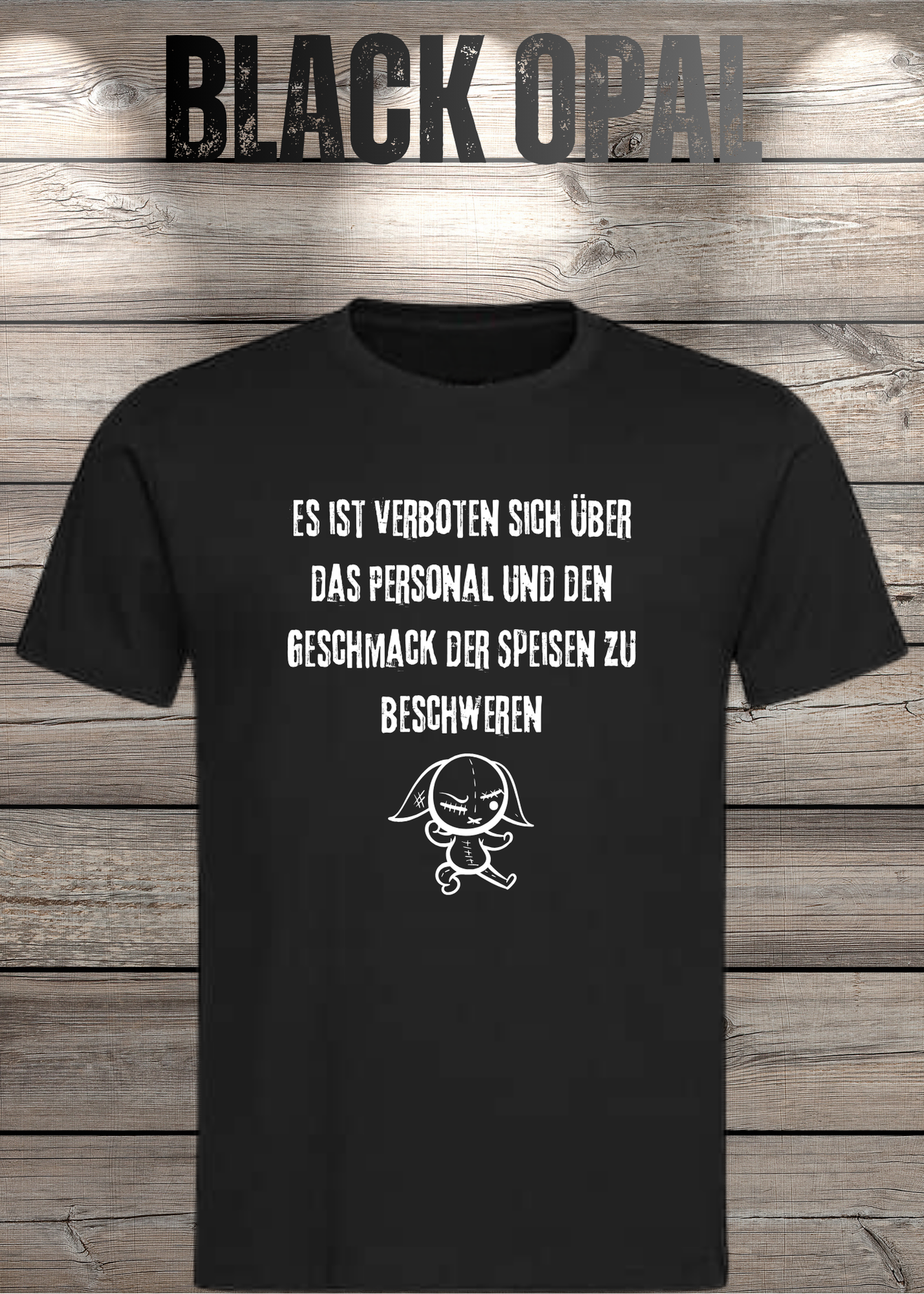 Unisex T-Shirt 'Es ist verboten sich über das Personal und den Geschmack der Speisen zu beschweren' - Witziges Gastronomie-Shirt