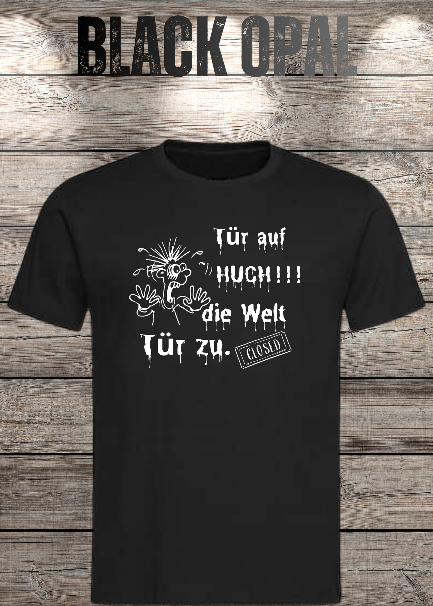 T-Shirt 'Tür auf huch die Welt Tür zu' - Witziges Spruch-Shirt für Introvertierte