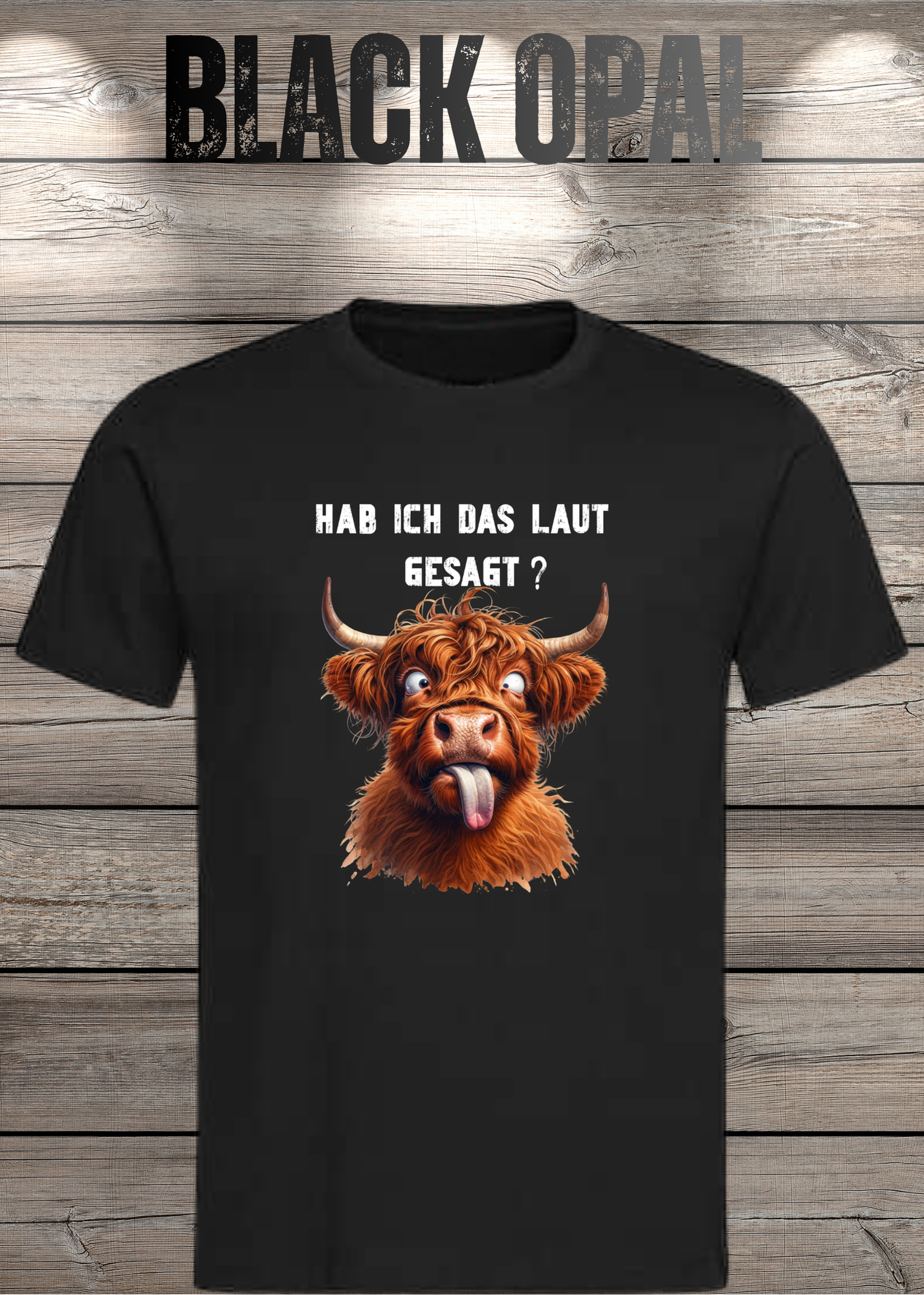 Highland Kuh Unisex T-Shirt - Hab ich das laut gesagt? - Lustiges Entspannungs-Shirt