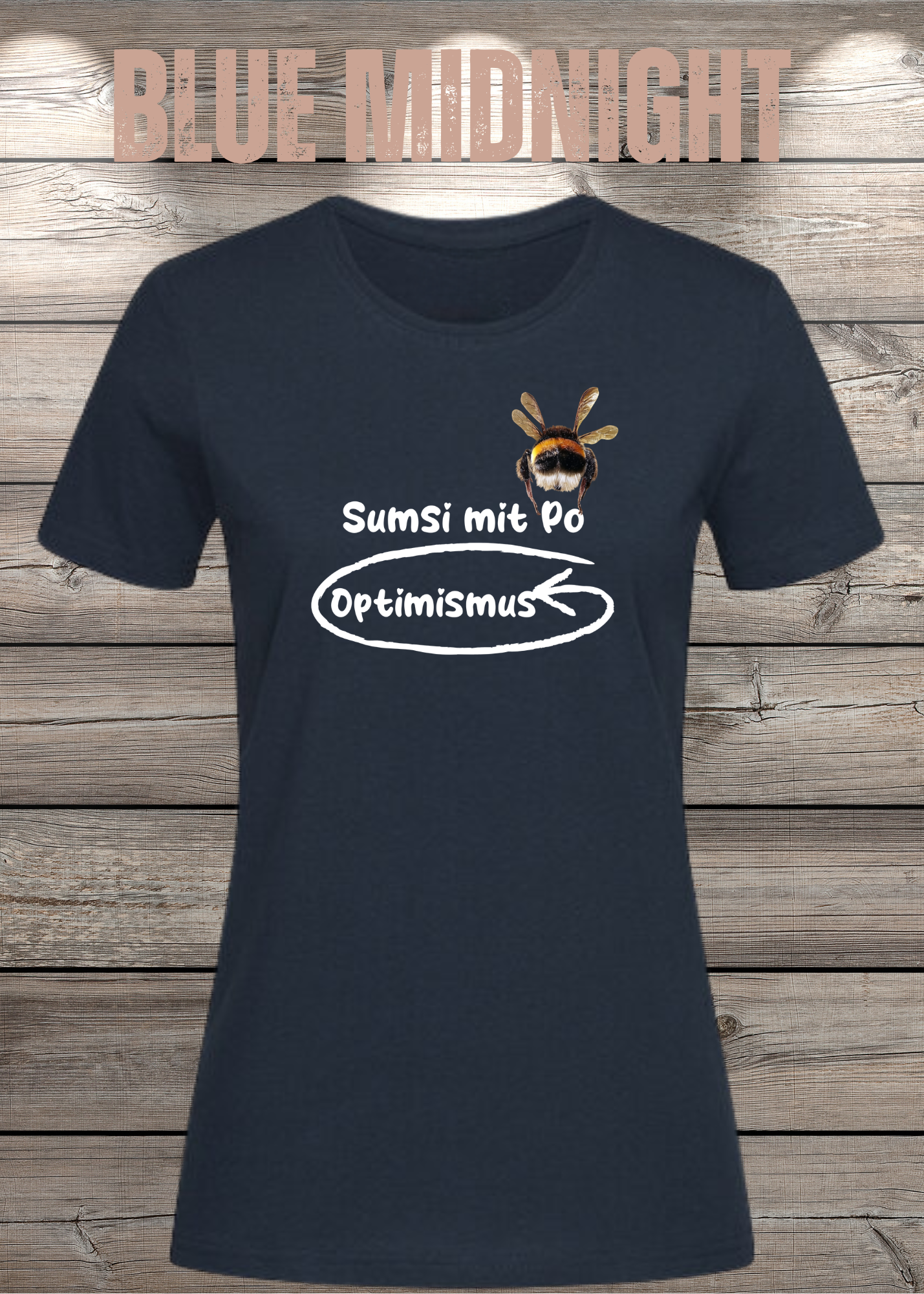 Damen T-Shirt Sumsi mit Po heißt umgekehrt Optimismus - Lustiges Wortspiel Shirt