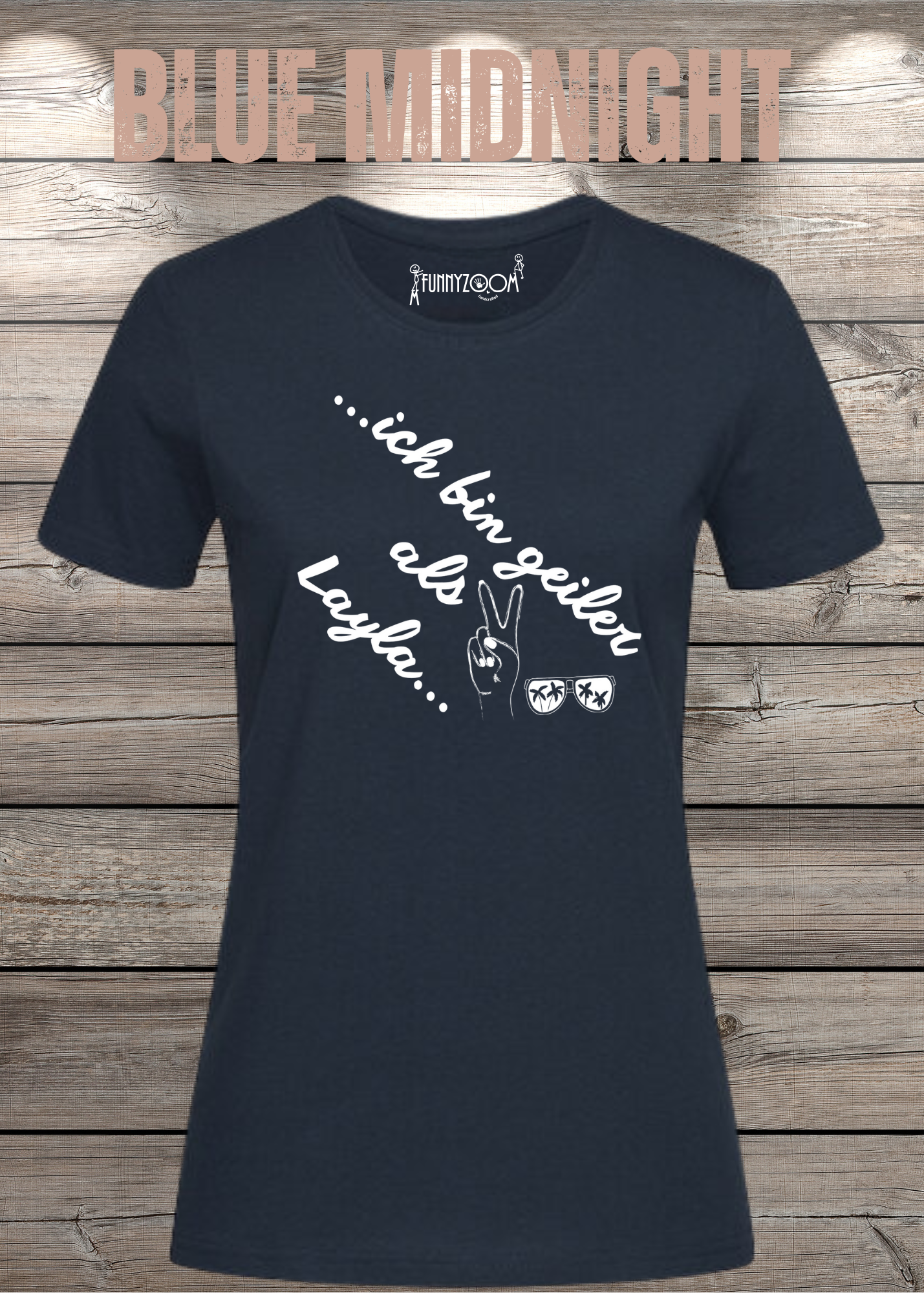 Damen T-Shirt 'Ich bin geiler als Layla' - Witziges Geschenk Selbstbewusstsein