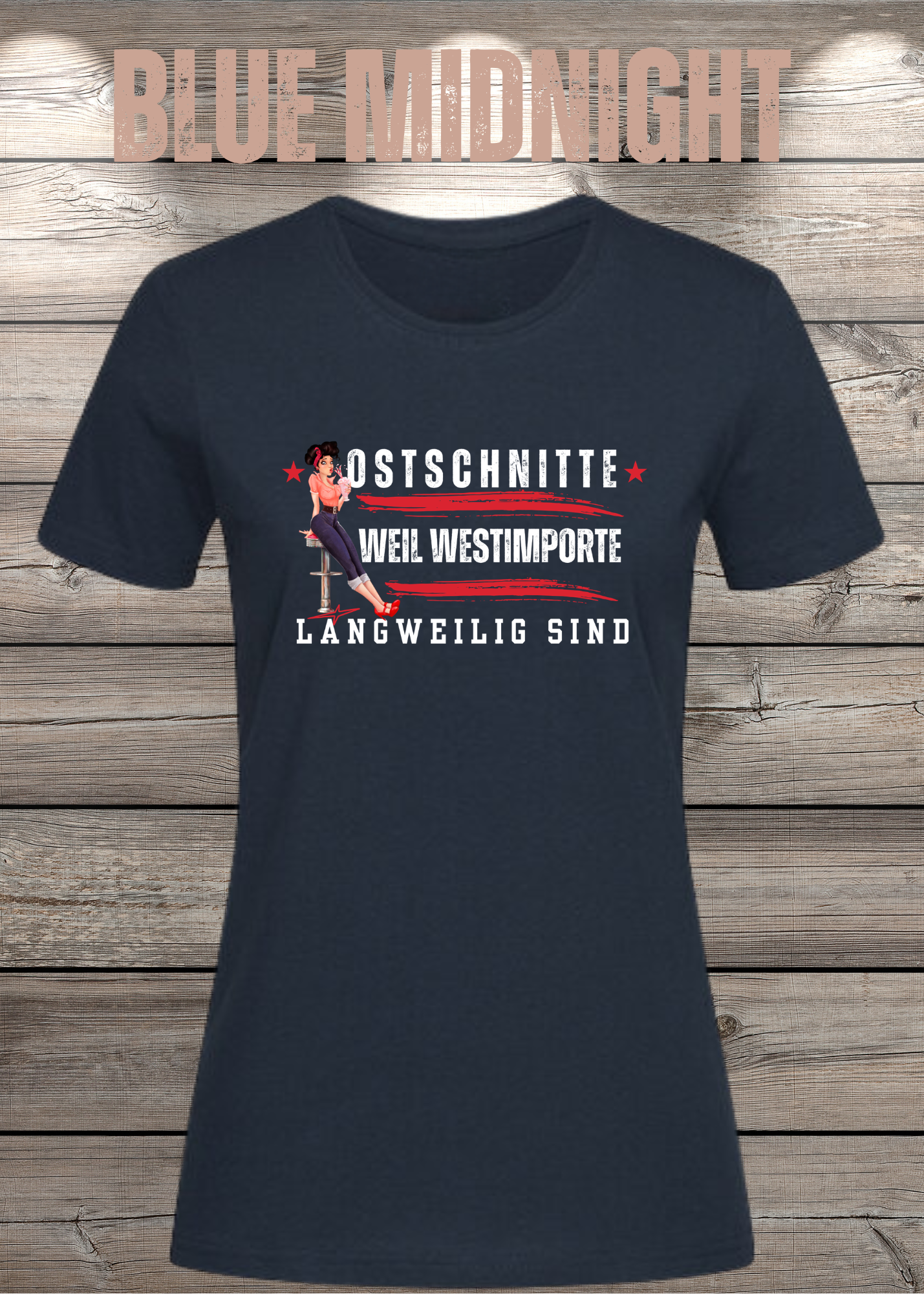 Damen T-Shirt Ostschnitte weil Westimport langweilig ist