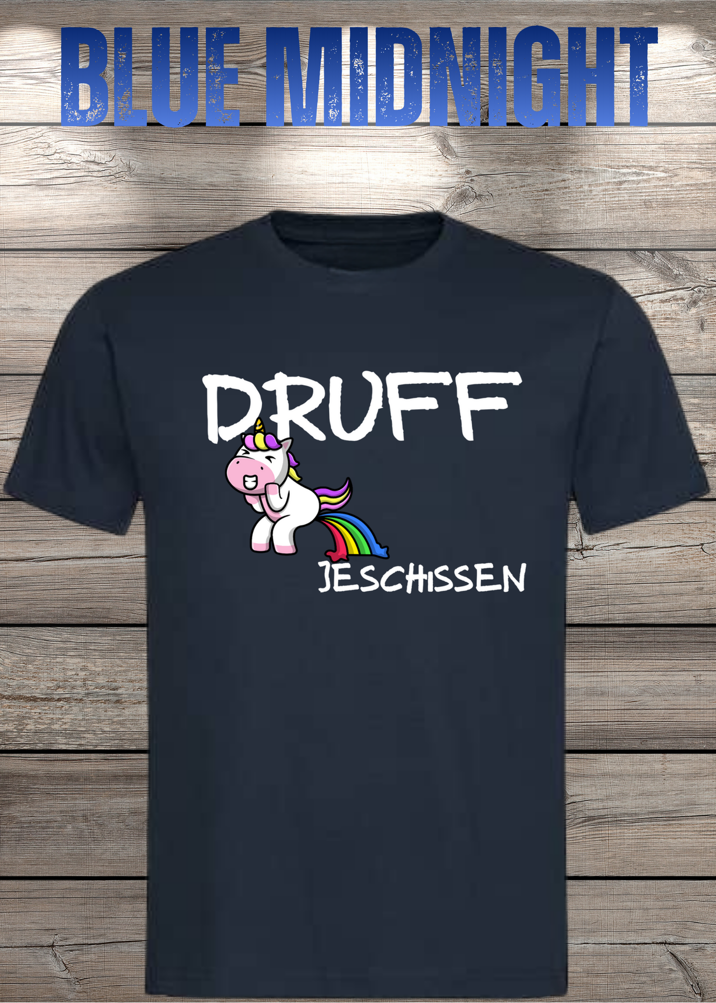 T-Shirt Druff jeschissen Einhorn - Lustige Sprüche Geschenkidee Geburtstag Freizeit Unisex