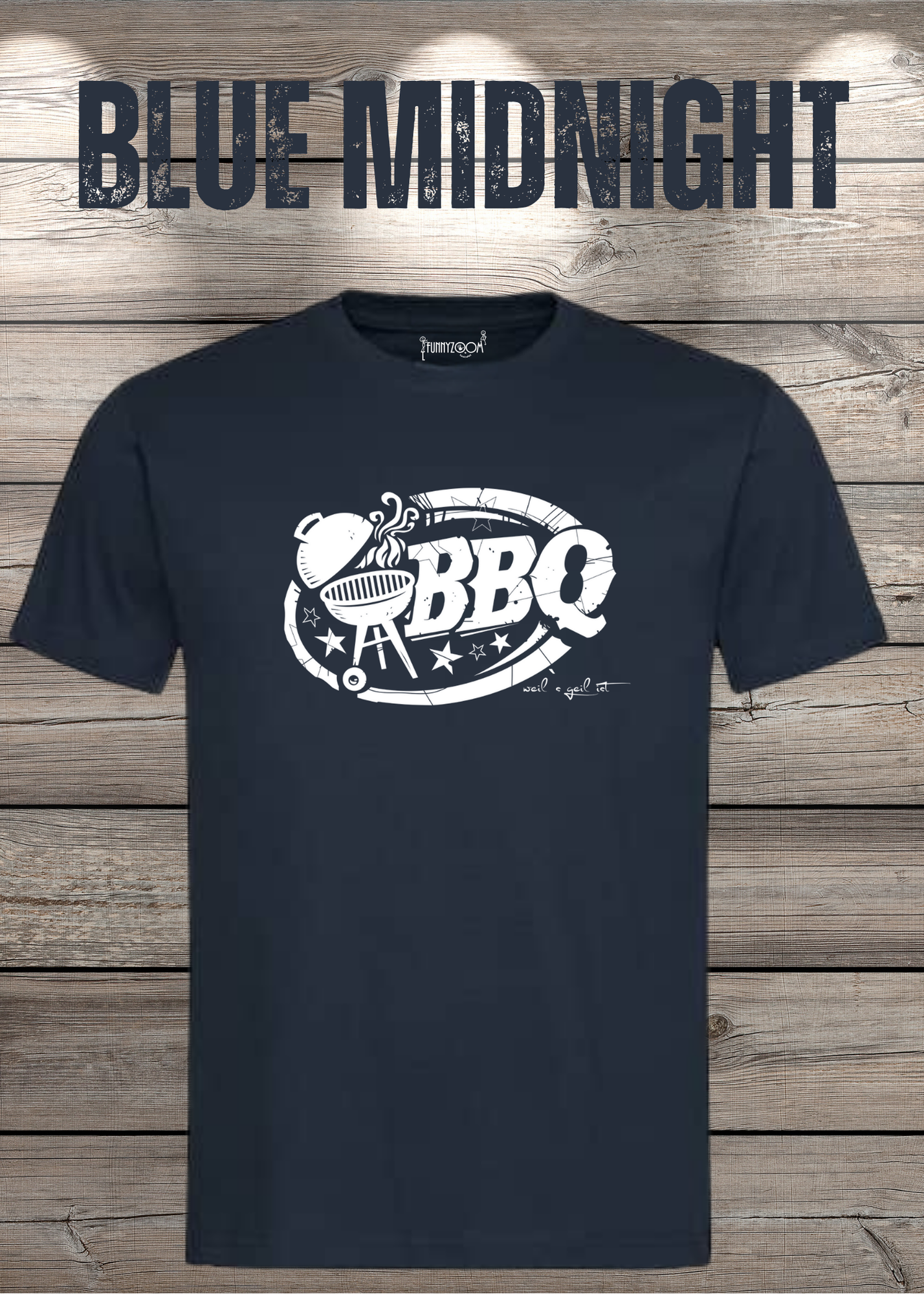 T-Shirt BBQ weils geil ist! Geschenkidee für Grillmeister Lustiges Grill Shirt Unisex