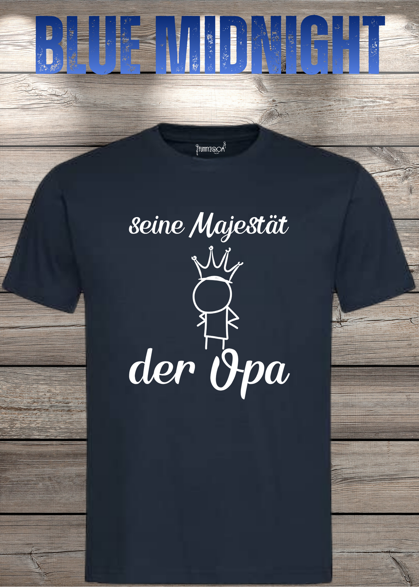 Herren T-Shirt Seine Majestät der Opa - Geburtstagsgeschenk für Opas - Lustiges Geschenk mit Spruch