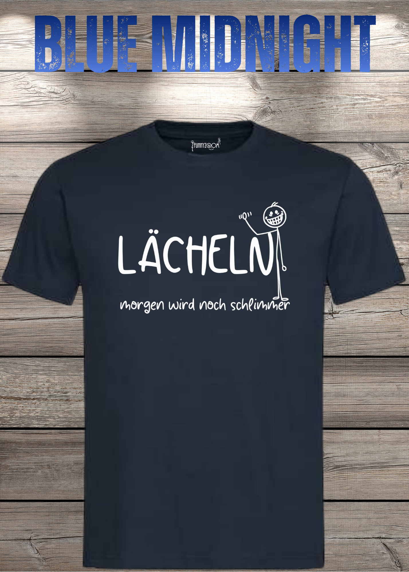 Lächeln morgen wird noch schlimmer T-Shirt - Witziges Statement Shirt - Lustiges Geschenk Unisex