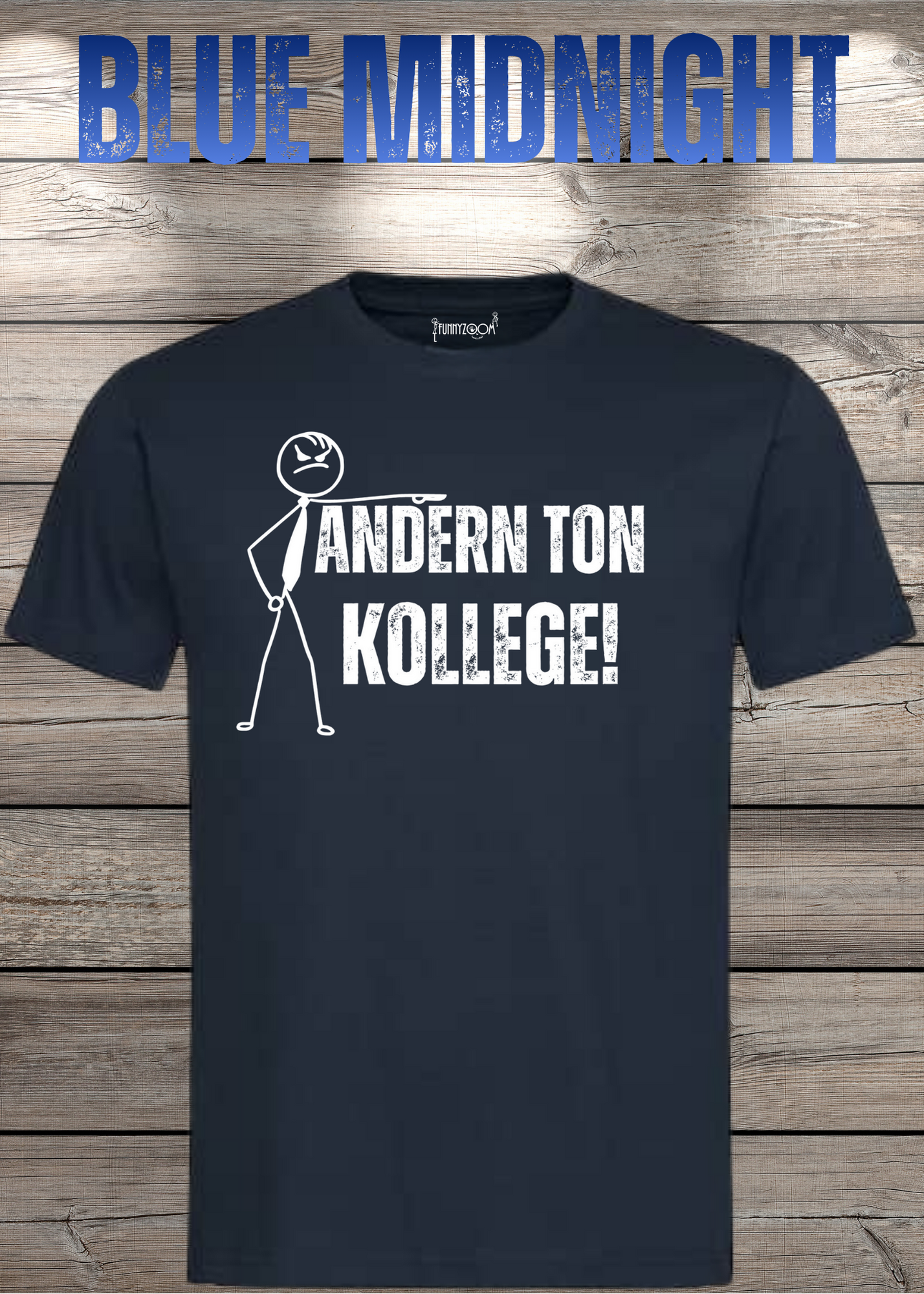 T-Shirt 'Andern Ton Kollege!' - Witziges Geschenk für Büro & Alltag