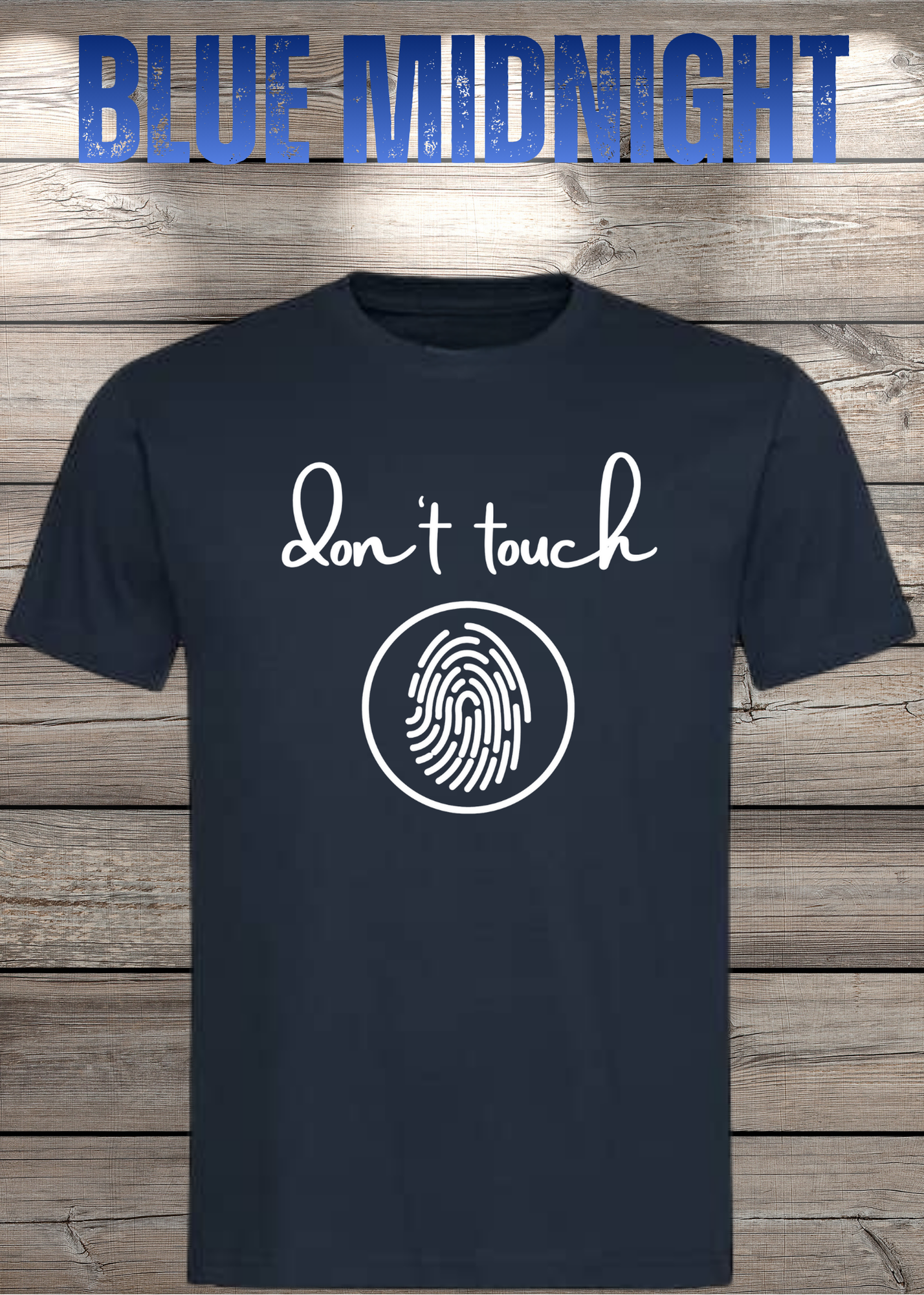 T-Shirt 'Don't touch Fingerprint' - Witziges Spruch-Shirt für Grenzensetzer