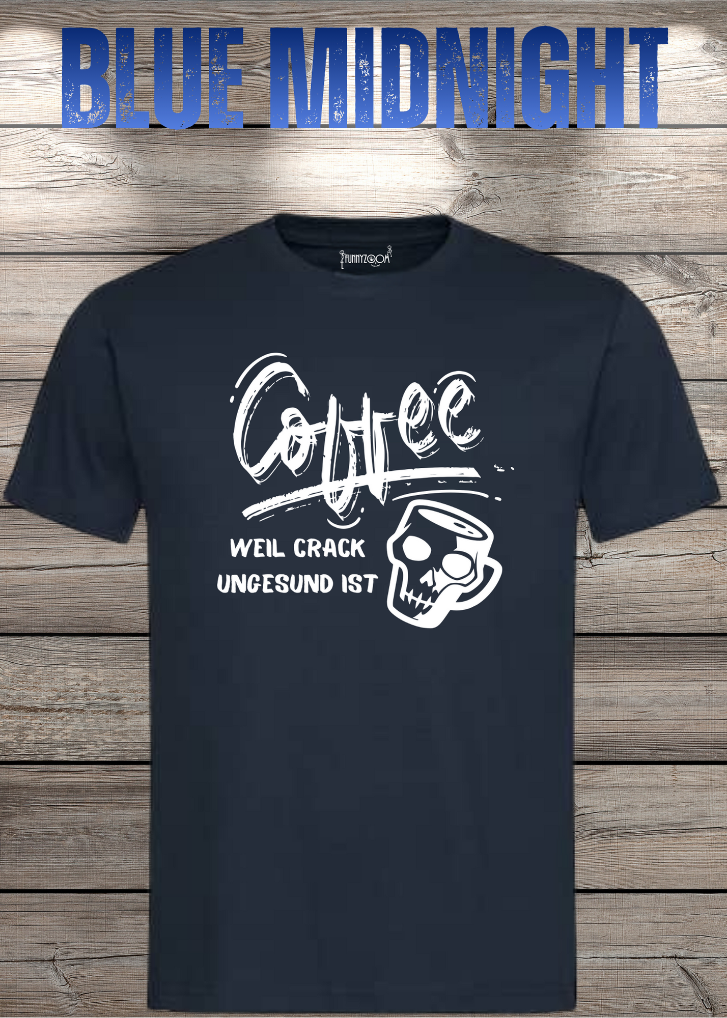 T-Shirt Coffee weil Crack ungesund ist Lustige Kaffee Sprüche Geschenkidee Geburtstag viele Farben Unisex