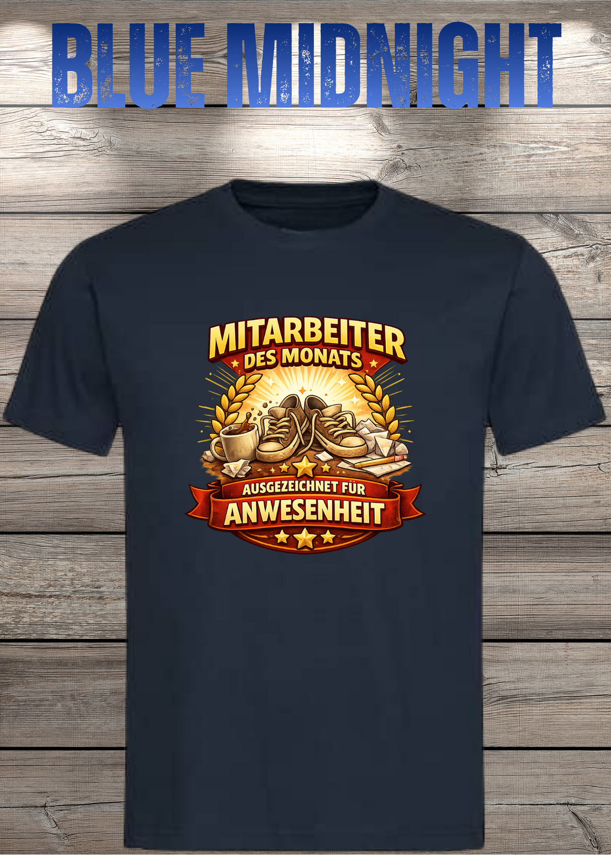 Unisex-T-Shirt „Mitarbeiter des Monats - Ausgezeichnet für Anwesenheit“ in Blue Midnight.