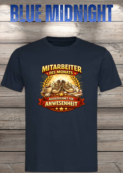 Unisex-T-Shirt „Mitarbeiter des Monats - Ausgezeichnet für Anwesenheit“ in Blue Midnight.