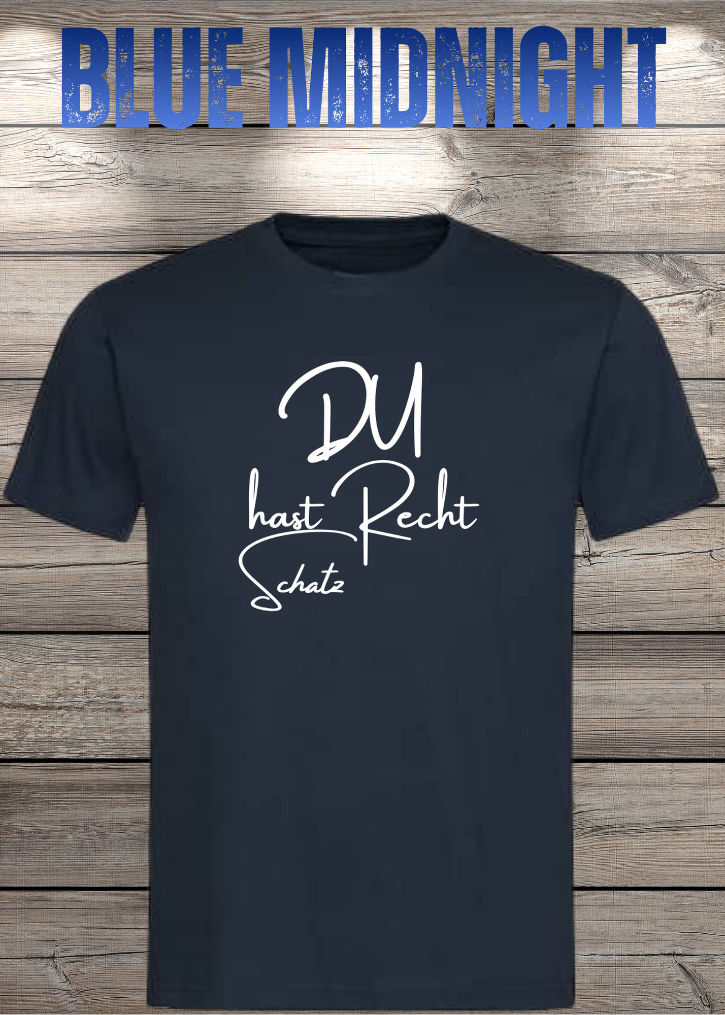 T-Shirt 'Du hast Recht Schatz' - Witziges Beziehungs-Shirt für Diplomatische