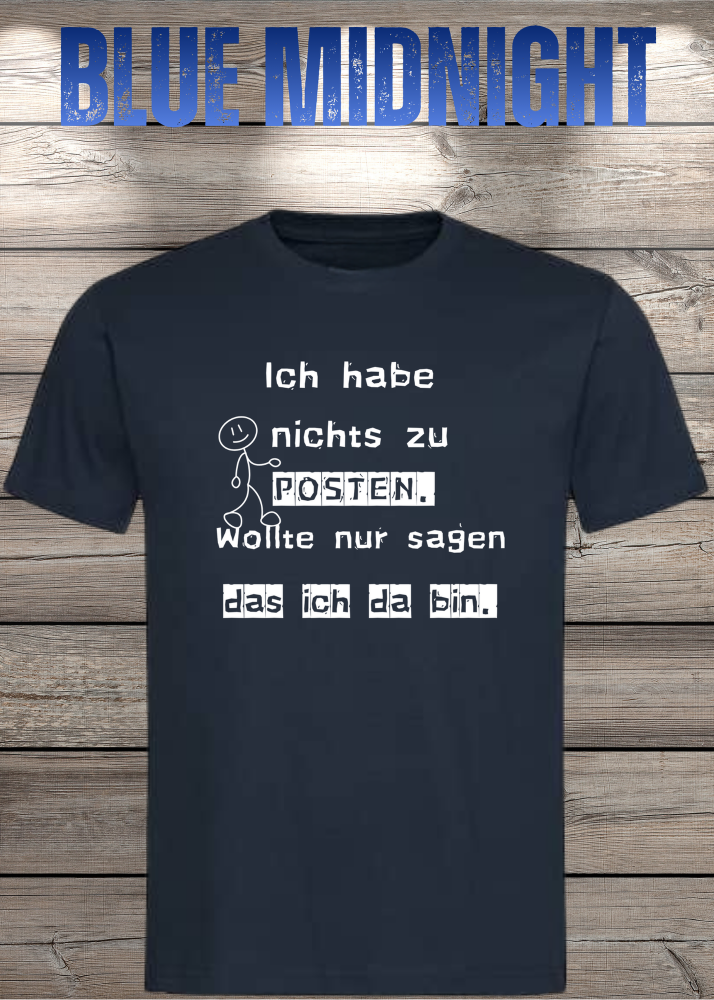 T-Shirt 'Ich habe nichts zu posten wollte nur sagen das ich da bin' - Social Media Humor