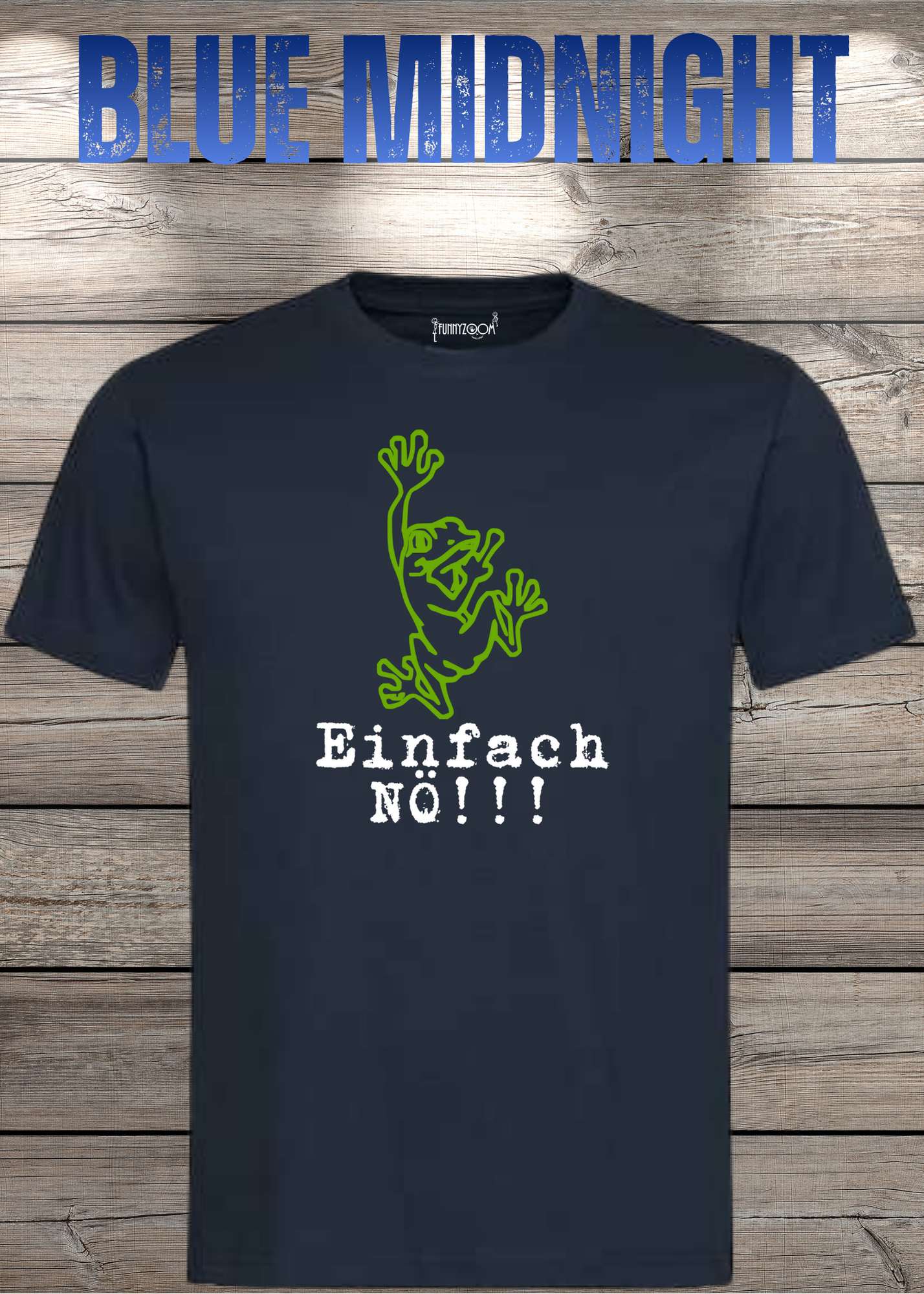 T-Shirt Einfach NÖ!!! Lustige Sprüche Geschenkidee Geburtstag Freizeit Frosch Unisex viele Farben