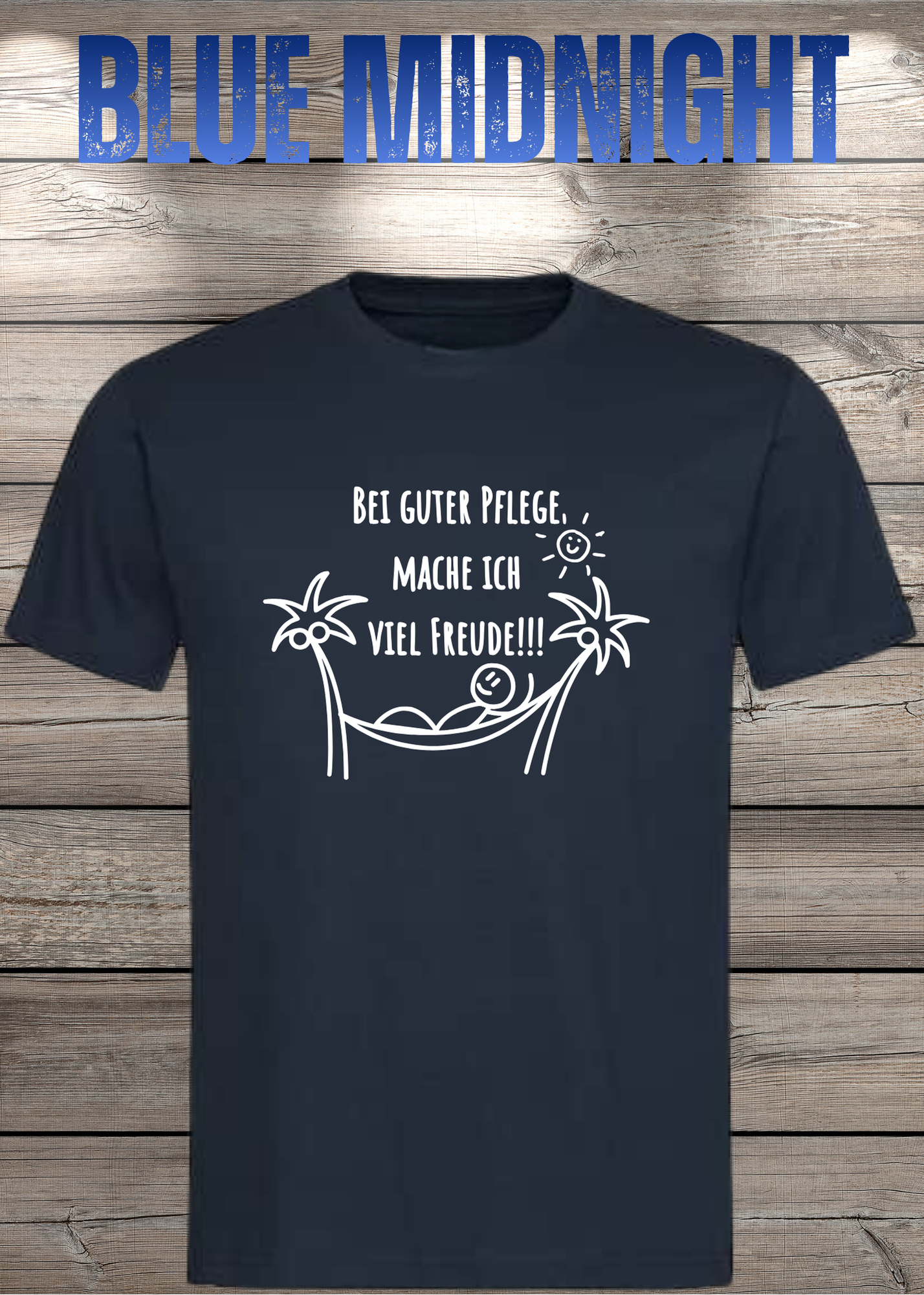 T-Shirt Unisex - Bei guter Pflege mache ich viel Freude - Geschenkidee Geburtstag Statement