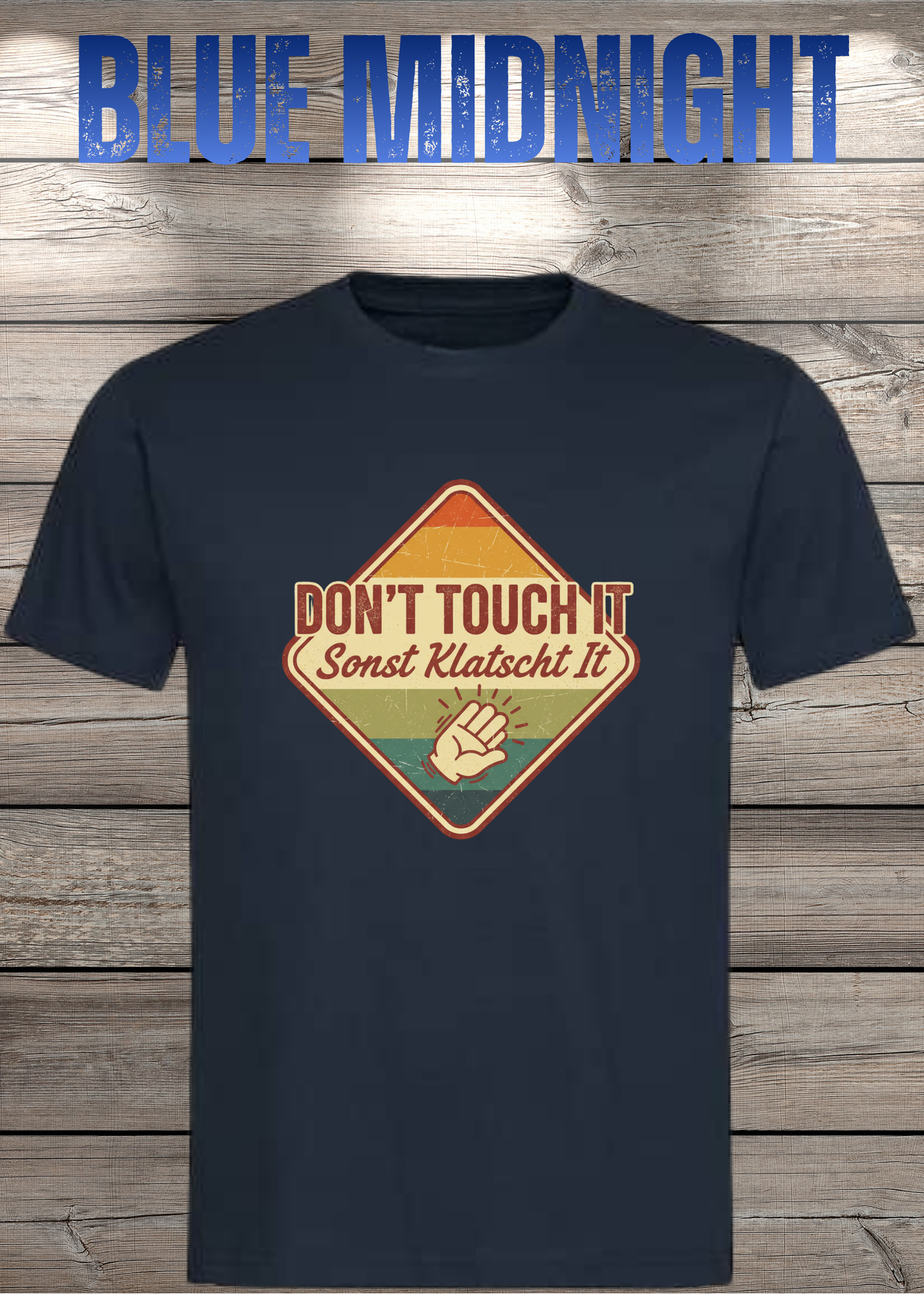 T-Shirt Don't Touch it sonst klatscht it - Lustiger Spruch Geschenkidee Unisex
