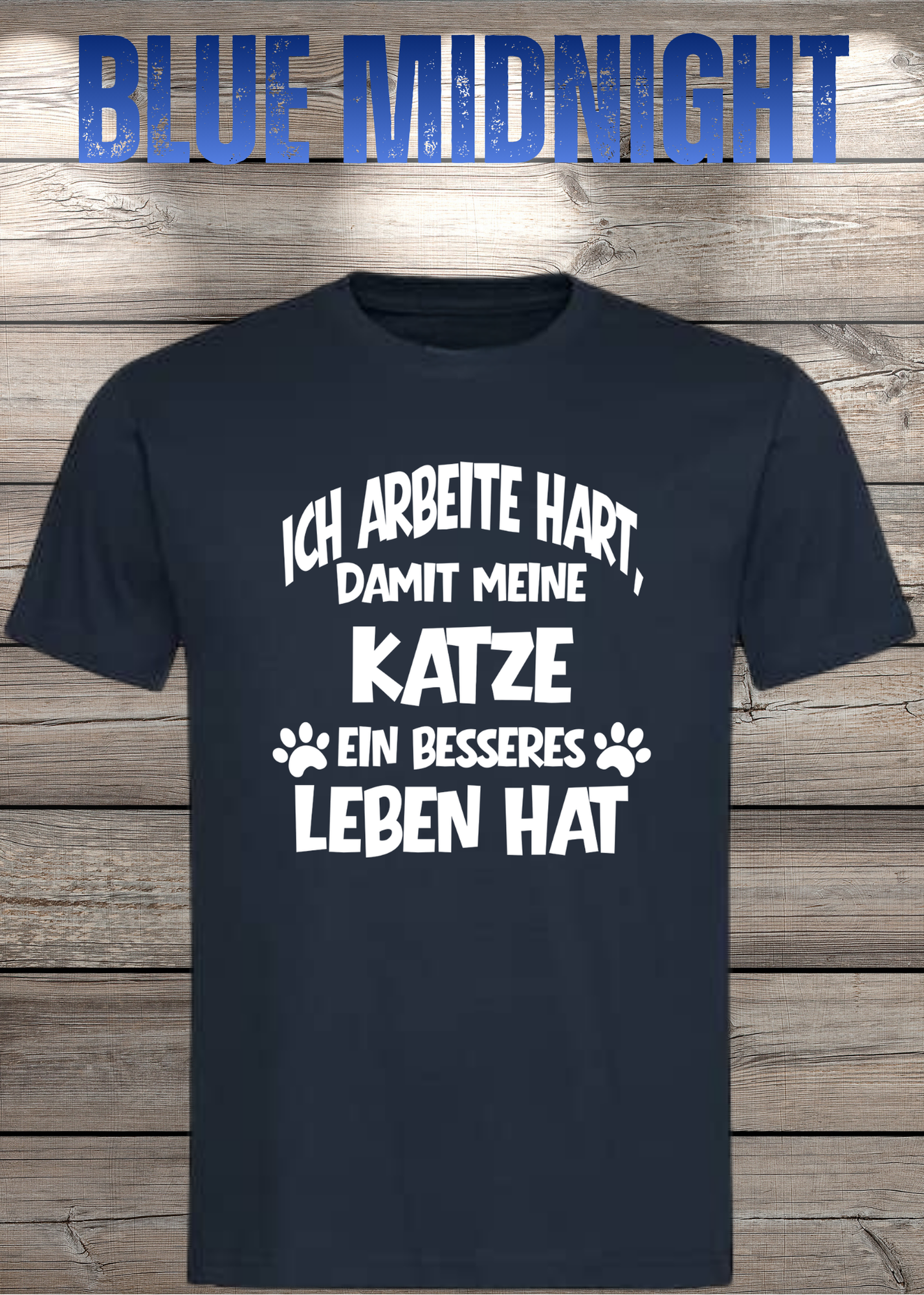 Unisex T-Shirt: Ich arbeite hart, damit meine Katze ein besseres Leben hat