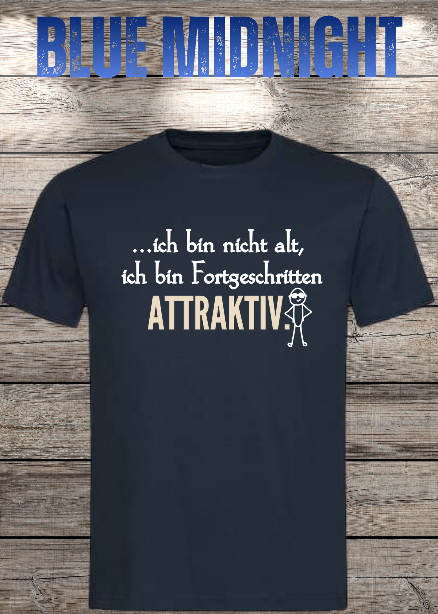 Ich bin nicht alt - ich bin fortgeschritten attraktiv! Herren T-Shirt