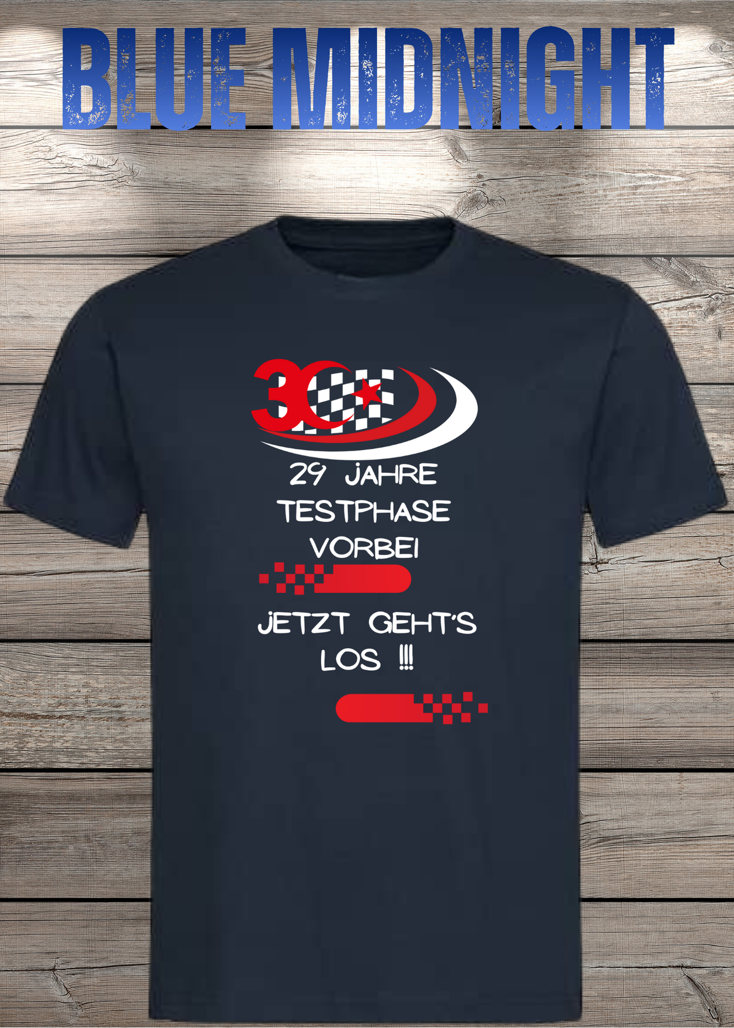 T-Shirt '30 Geburtstag - 29 Jahre Testphase jetzt gehts los' - Witziges 30er Geburtstag-Shirt