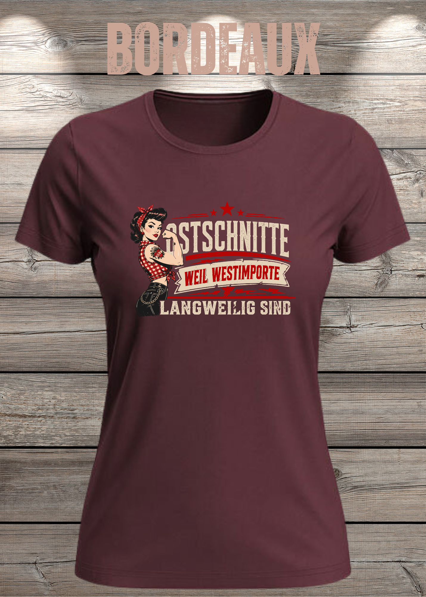 Ostschnitte Damen T-Shirt – Weil Westimporte langweilig sind