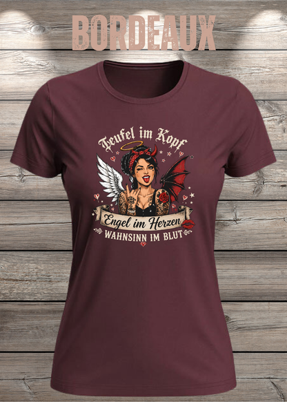 Teufel im Kopf Engel im Herzen Wahnsinn im Blut Damen T-Shirt – Frecher Statement Spruch