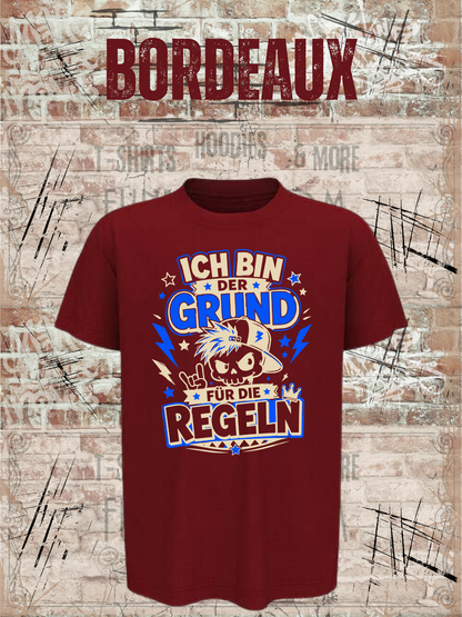 Ich bin der Grund für die Regeln – Jungen T-Shirt in Bordeaux.